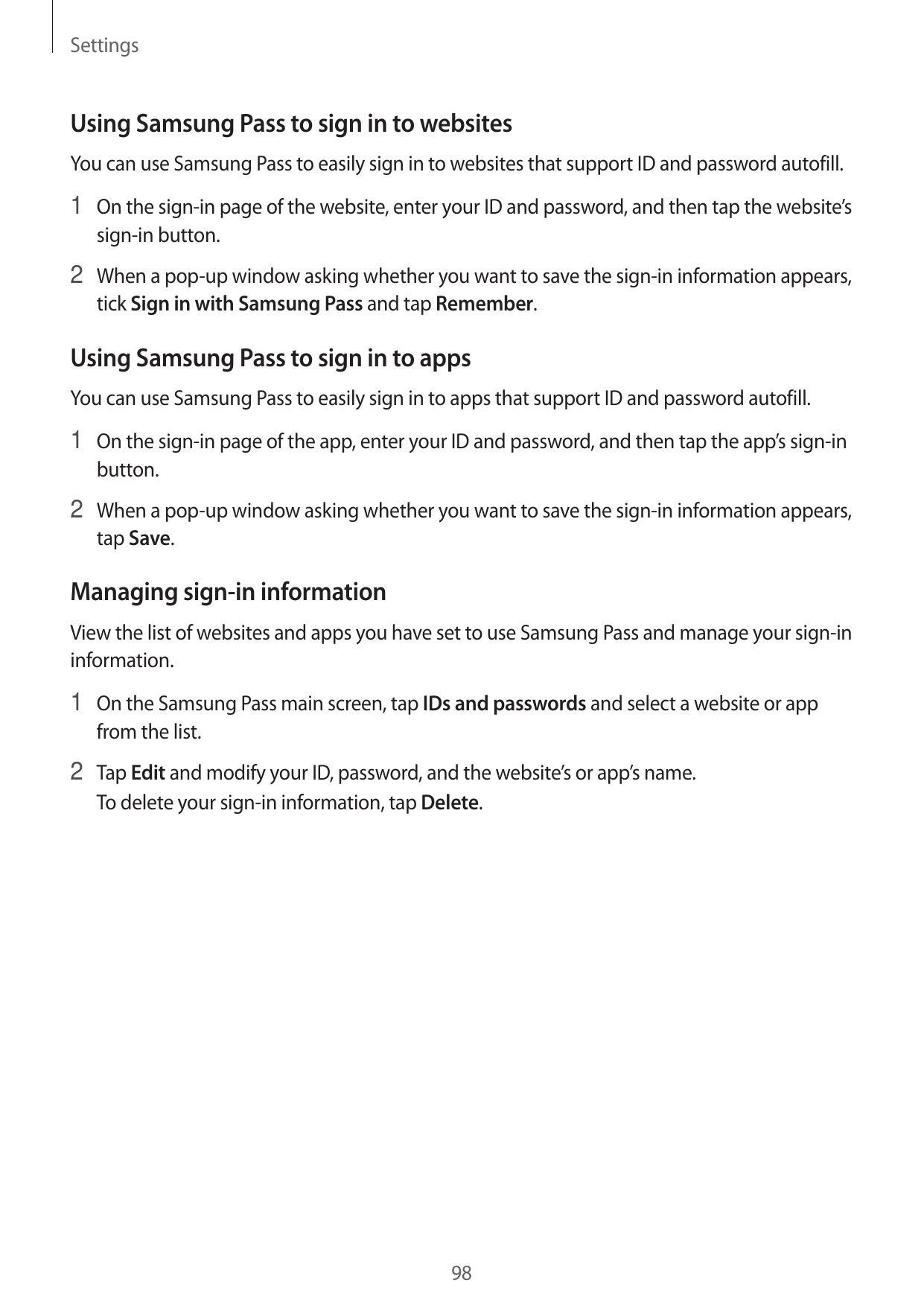 SettingsUsing Samsung Pass to sign in to websitesYou can use Samsung Pass to easily sign in to websites that support ID and pass