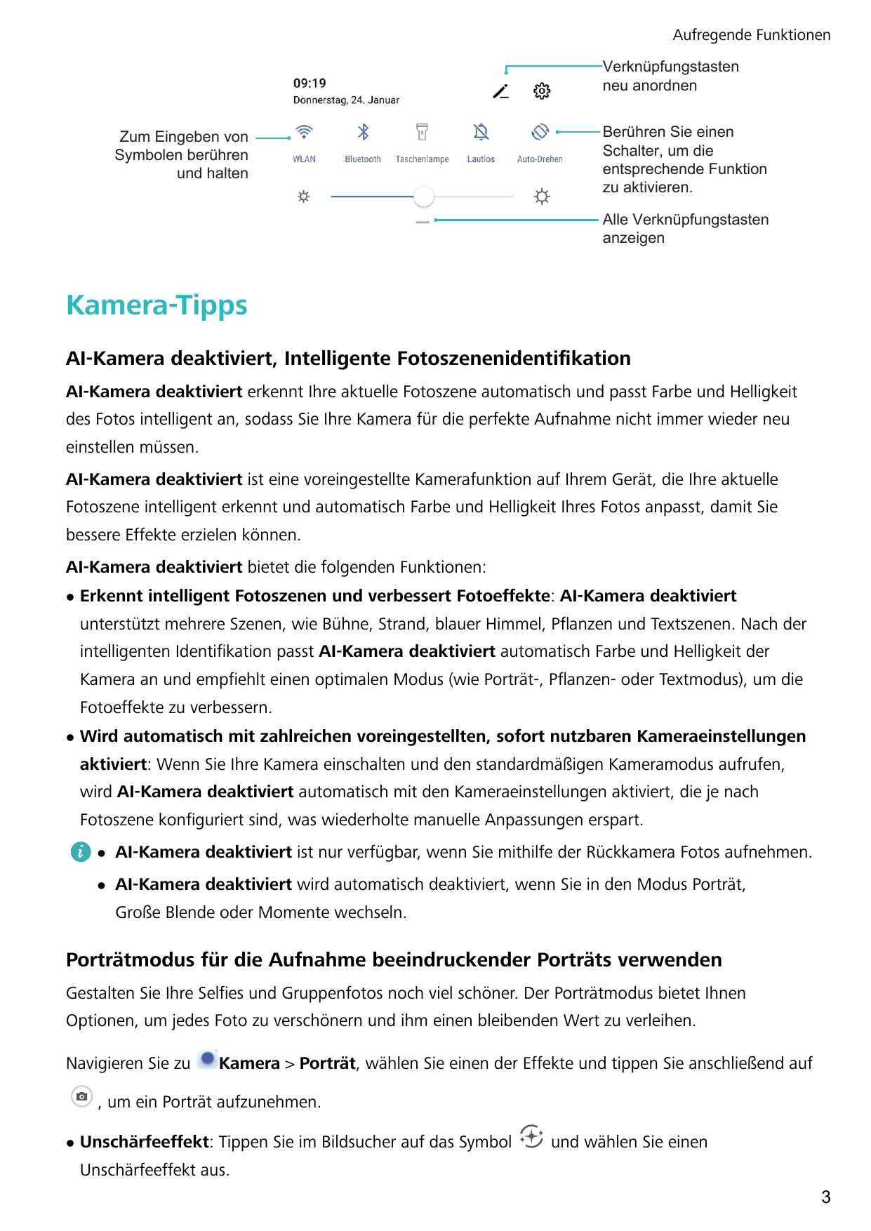 Aufregende FunktionenVerknüpfungstastenneu anordnenZum Eingeben vonSymbolen berührenund haltenBerühren Sie einenSchalter, um die