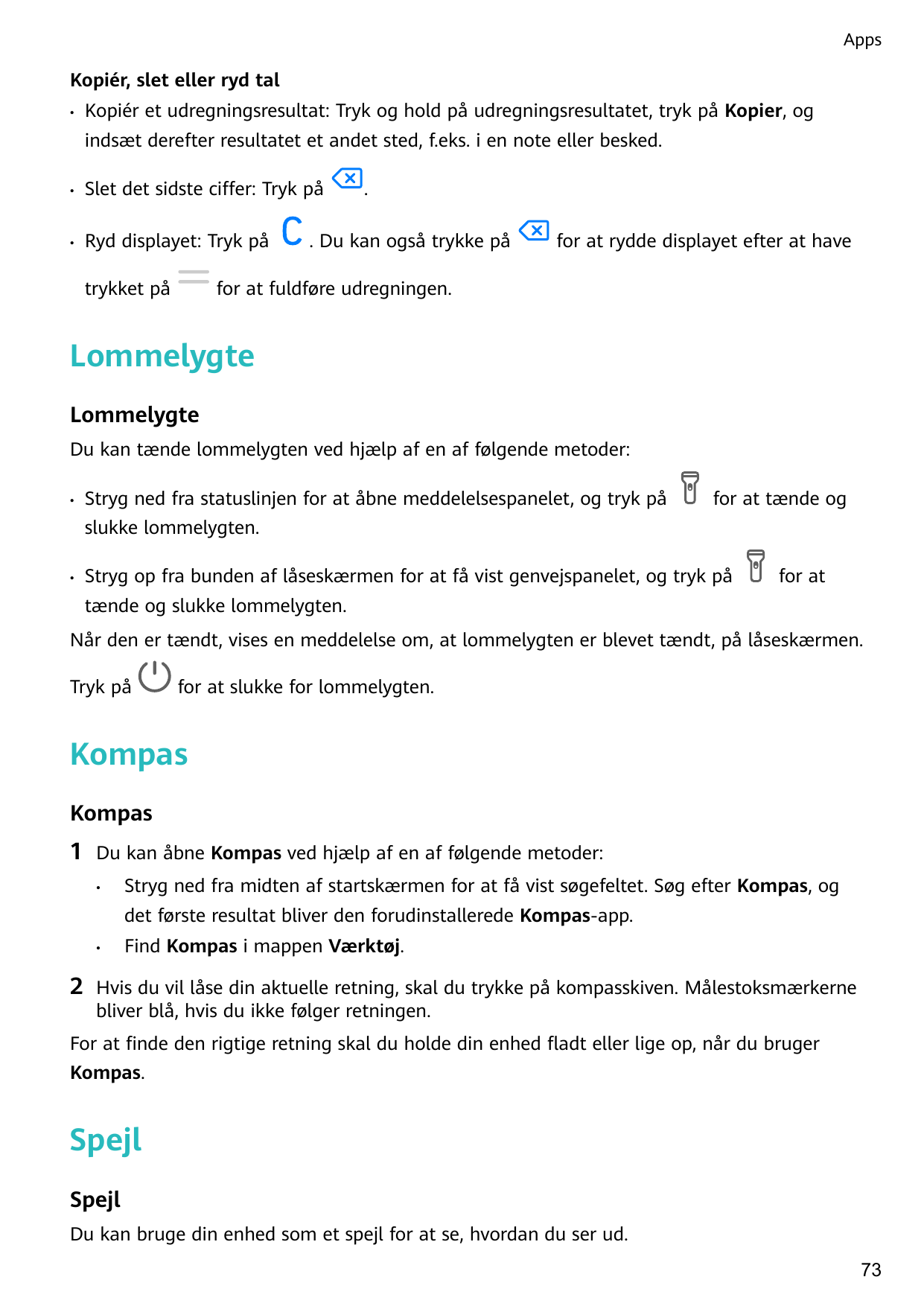 AppsKopiér, slet eller ryd tal•Kopiér et udregningsresultat: Tryk og hold på udregningsresultatet, tryk på Kopier, ogindsæt dere