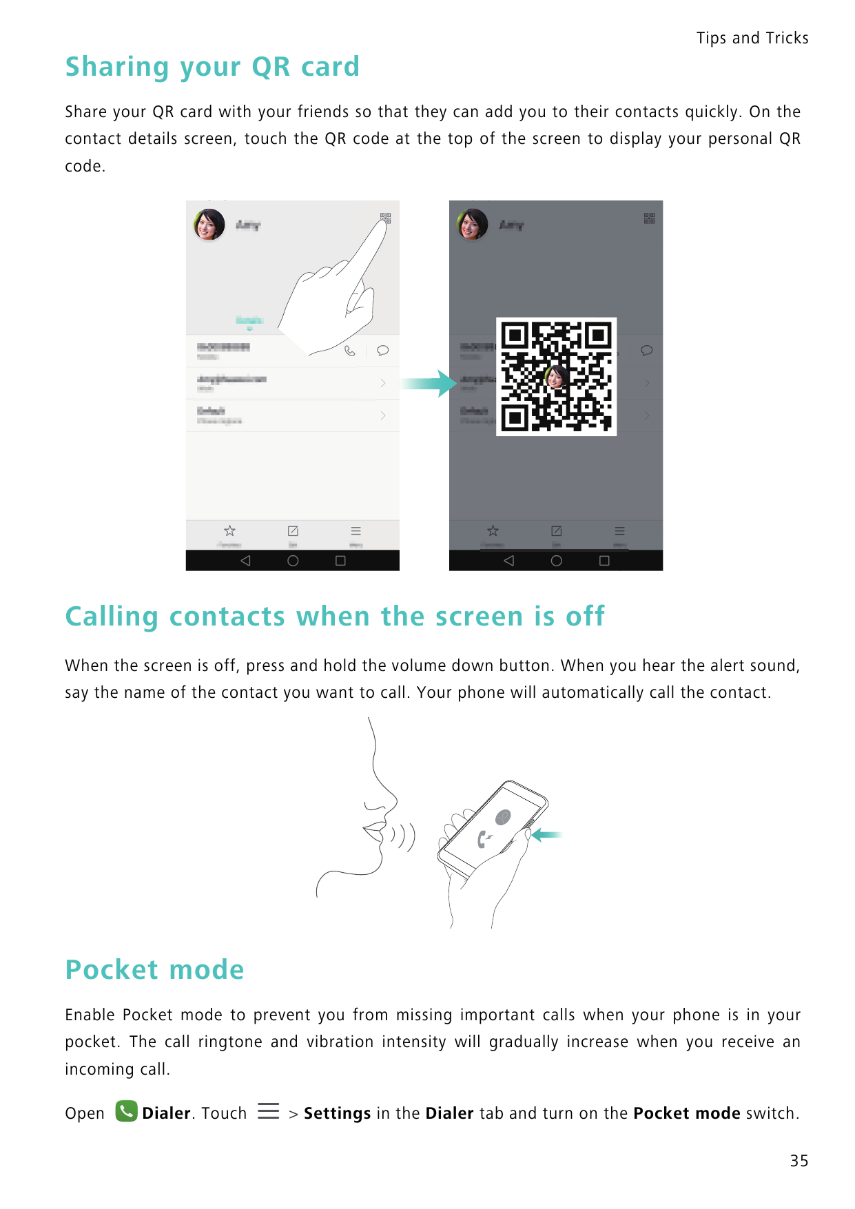 Tips and TricksSharing your QR cardShare your QR card with your friends so that they can add you to their contacts quickly. On t