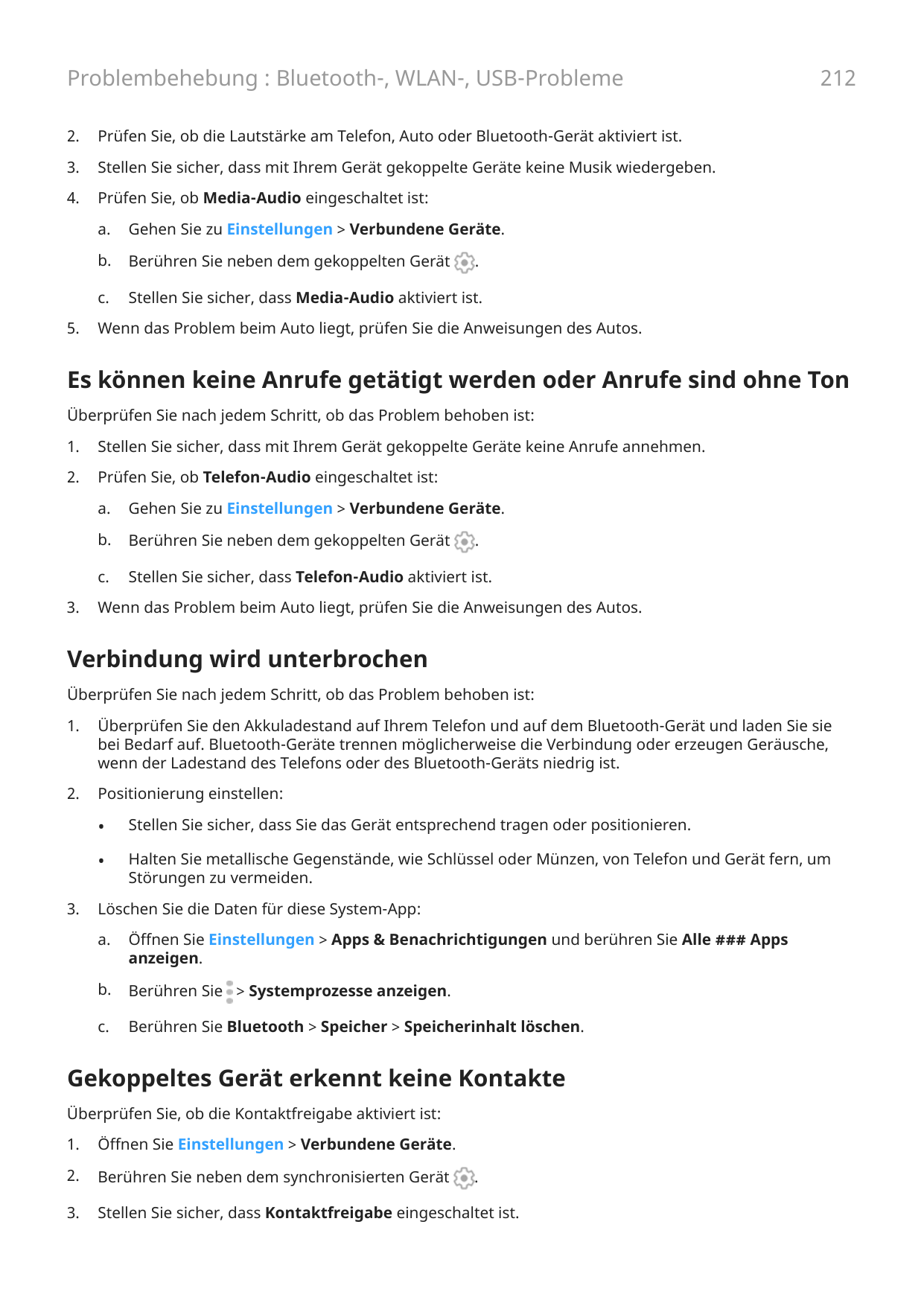 Problembehebung : Bluetooth-, WLAN-, USB-Probleme2.Prüfen Sie, ob die Lautstärke am Telefon, Auto oder Bluetooth-Gerät aktiviert