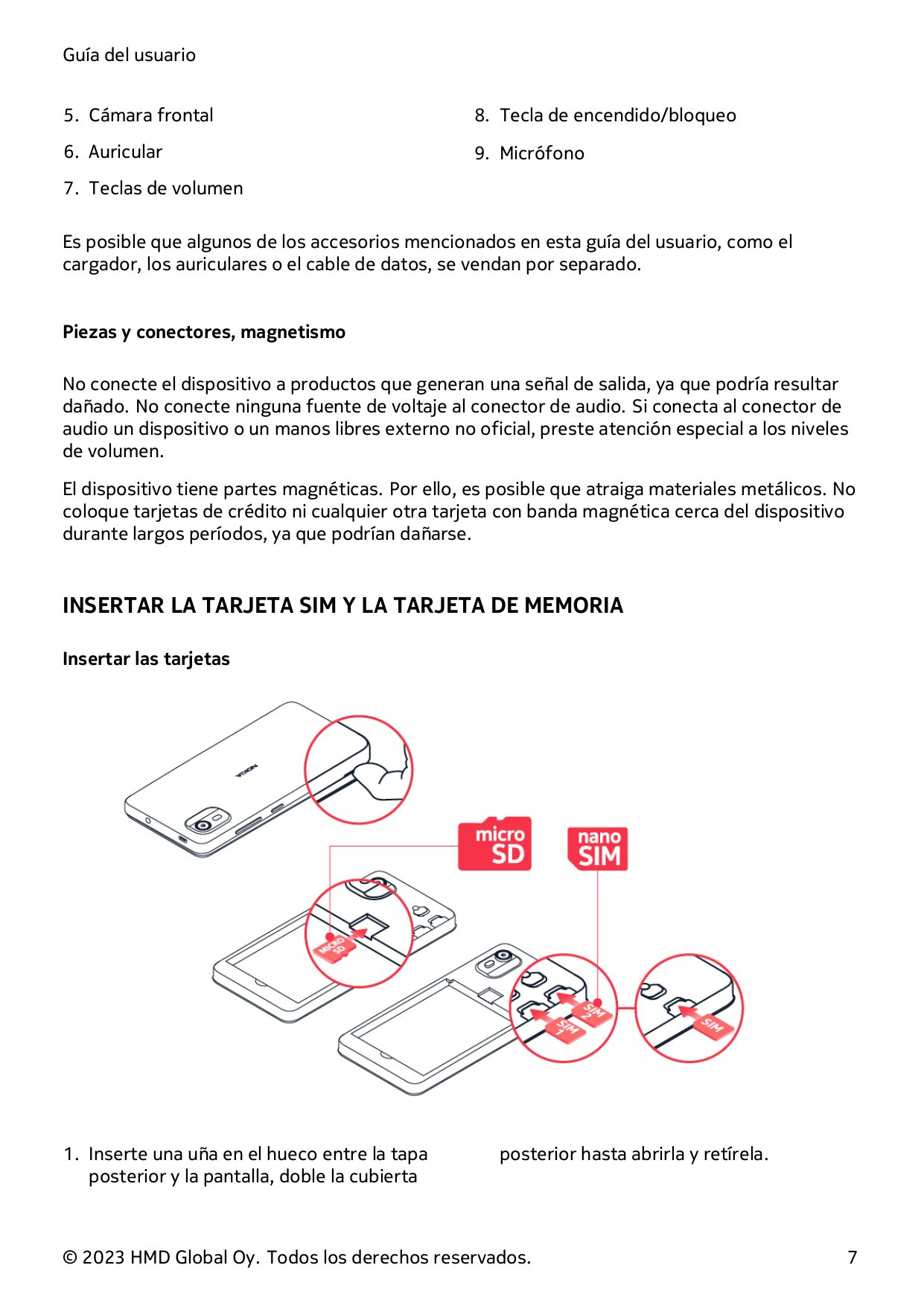 Guía del usuario5. Cámara frontal8. Tecla de encendido/bloqueo6. Auricular9. Micrófono7. Teclas de volumenEs posible que algunos