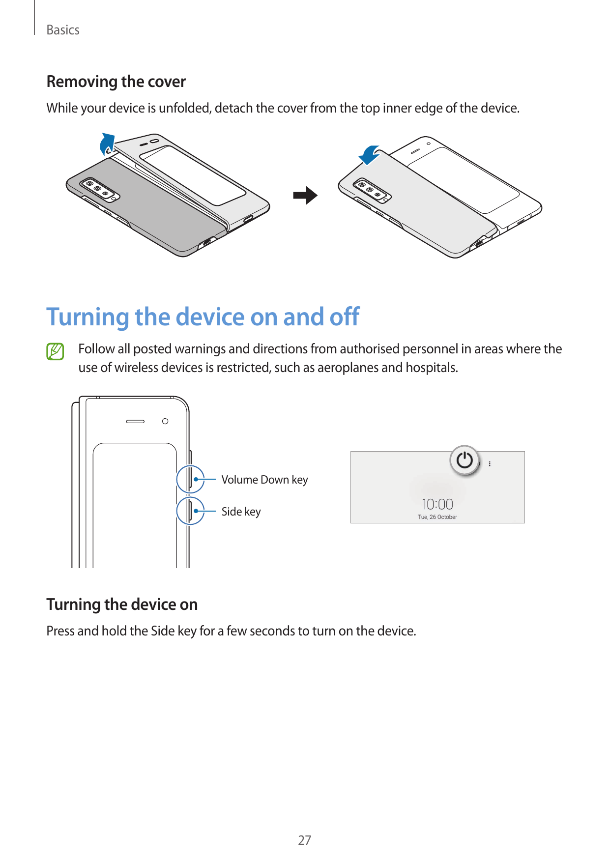 BasicsRemoving the coverWhile your device is unfolded, detach the cover from the top inner edge of the device.Turning the device