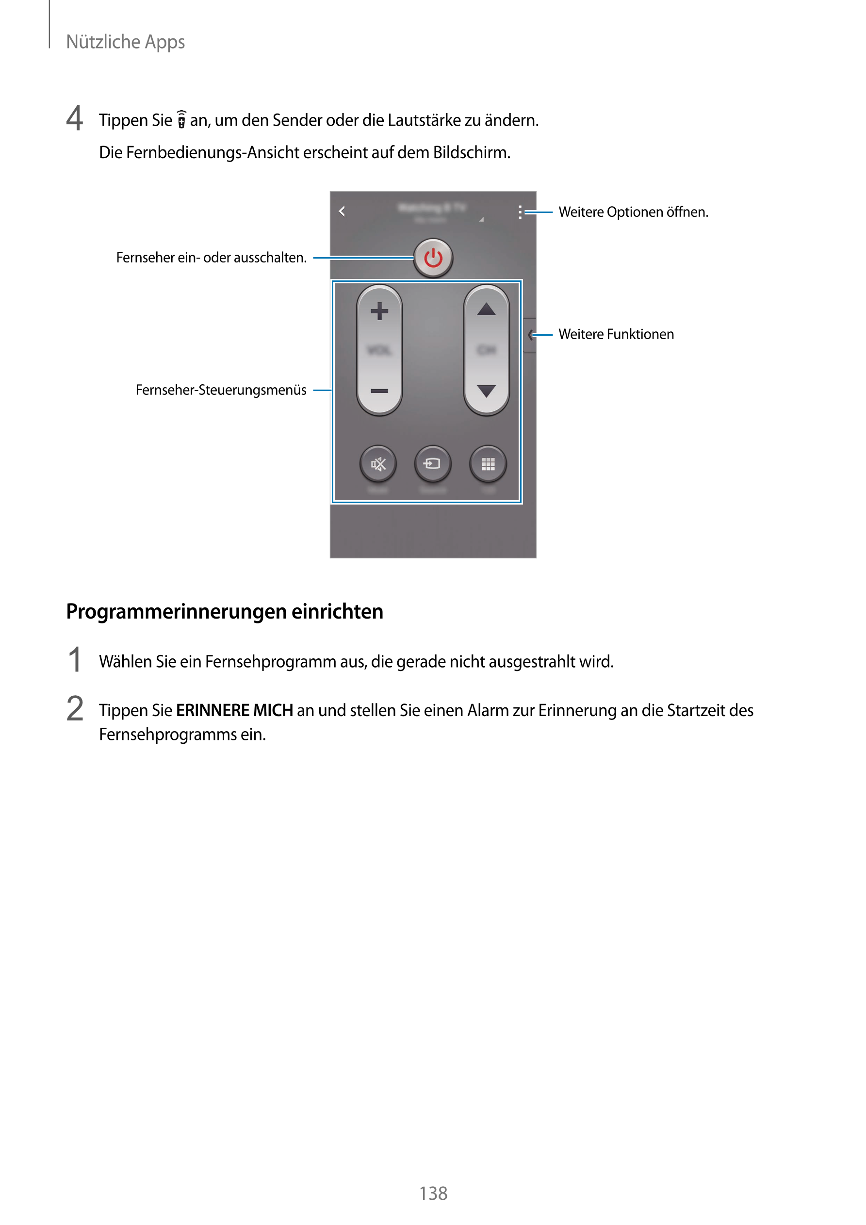 Nützliche Apps
4  Tippen Sie   an, um den Sender oder die Lautstärke zu ändern.
Die Fernbedienungs-Ansicht erscheint auf dem Bil