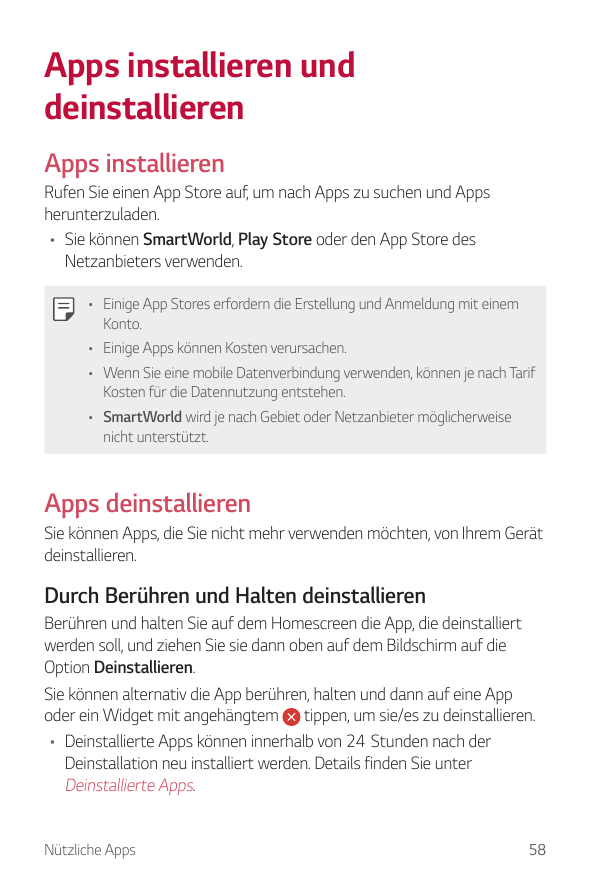 Apps installieren unddeinstallierenApps installierenRufen Sie einen App Store auf, um nach Apps zu suchen und Appsherunterzulade