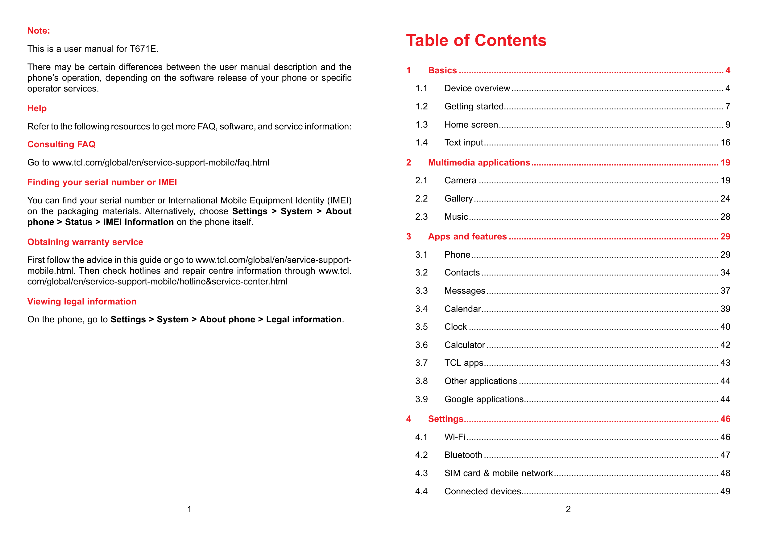 Note:Table of ContentsThis is a user manual for T671E.There may be certain differences between the user manual description and t