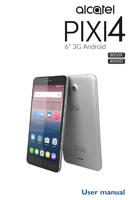 Manual - Alcatel One Touch Pixi 4 (6) 3G - Android 5.1 - Device Guides