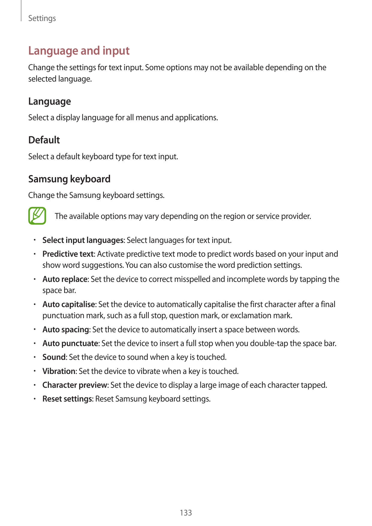 SettingsLanguage and inputChange the settings for text input. Some options may not be available depending on theselected languag