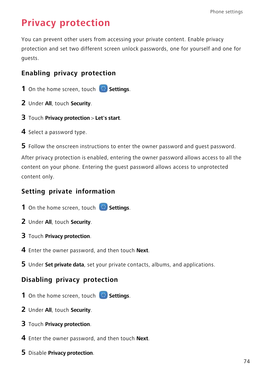 Phone settingsPrivacy protectionYou can prevent other users from accessing your private content. Enable privacyprotection and se