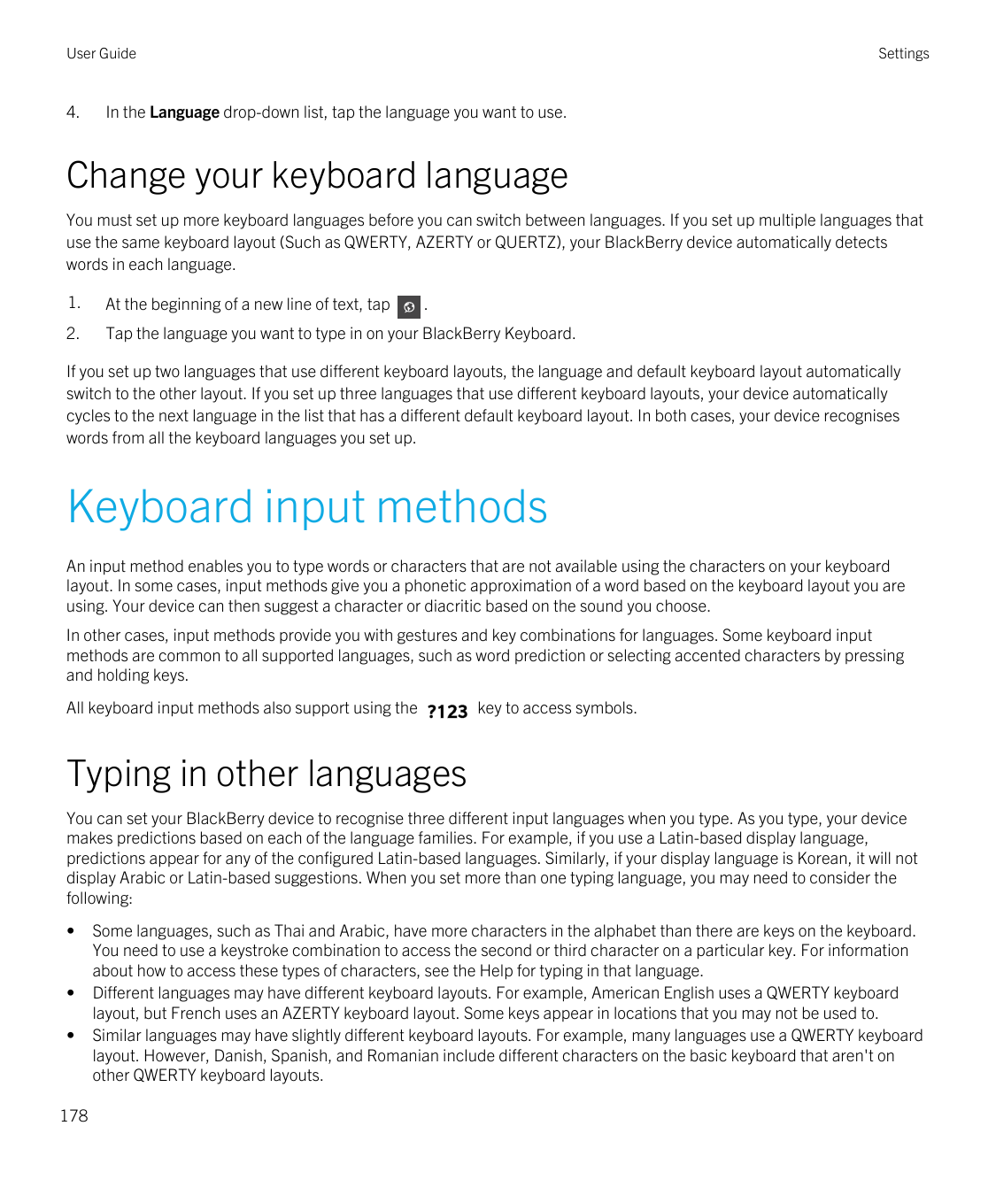 User Guide4.SettingsIn the Language drop-down list, tap the language you want to use.Change your keyboard languageYou must set u