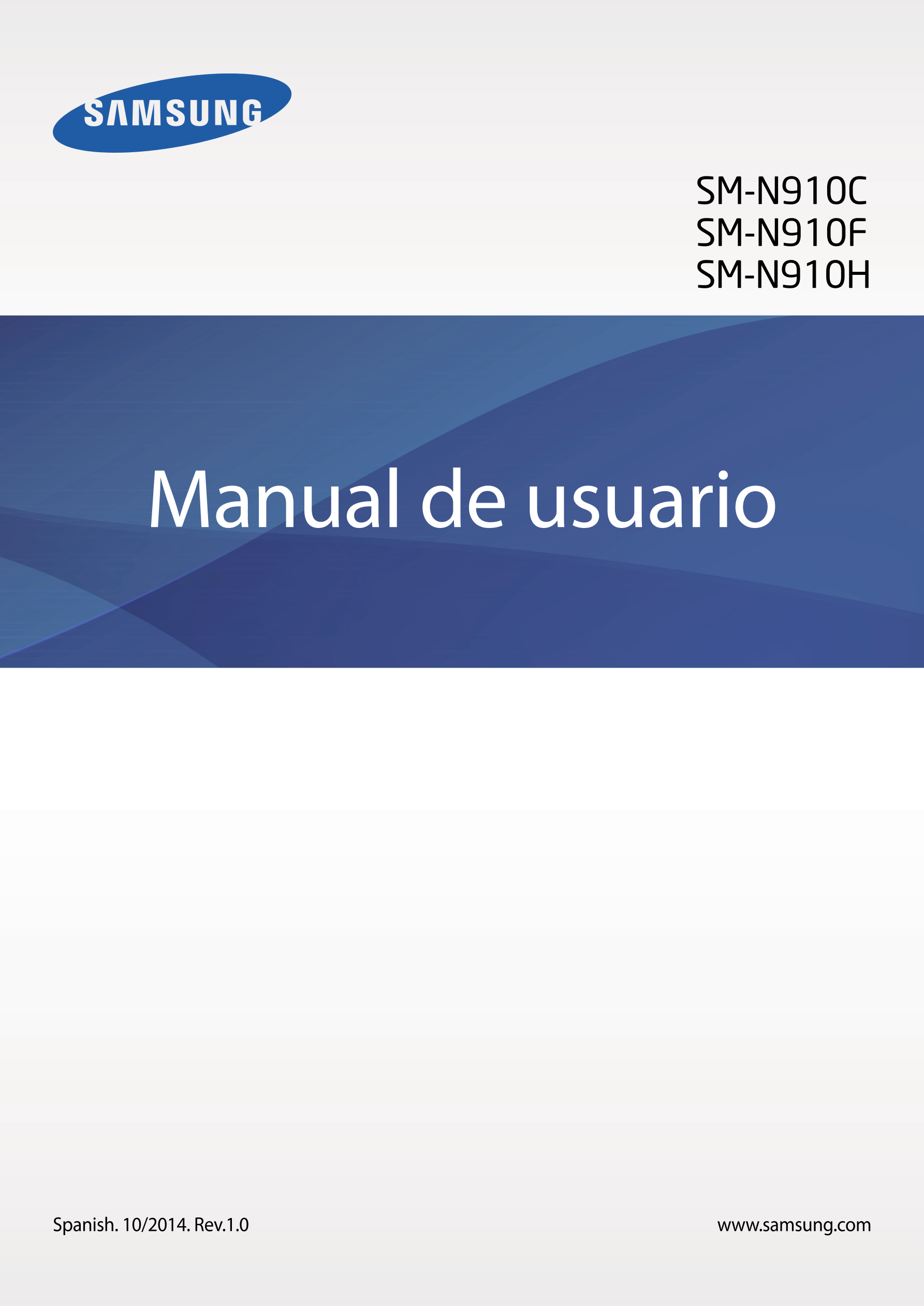 SM-N910C
SM-N910F
SM-N910H
Manual de usuario
Spanish. 10/2014. Rev.1.0 www.samsung.com