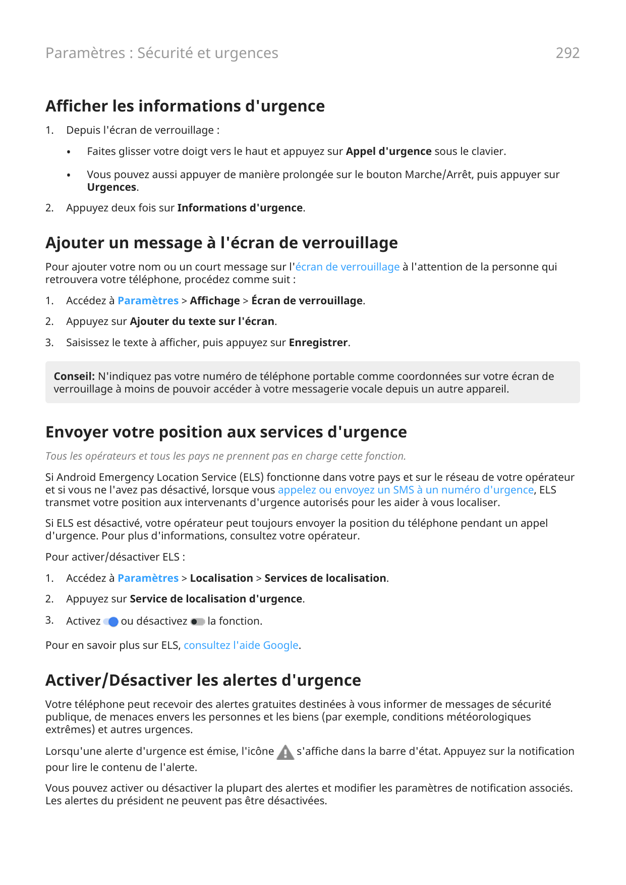 292Paramètres : Sécurité et urgencesAfficher les informations d'urgence1.2.Depuis l'écran de verrouillage :•Faites glisser votre