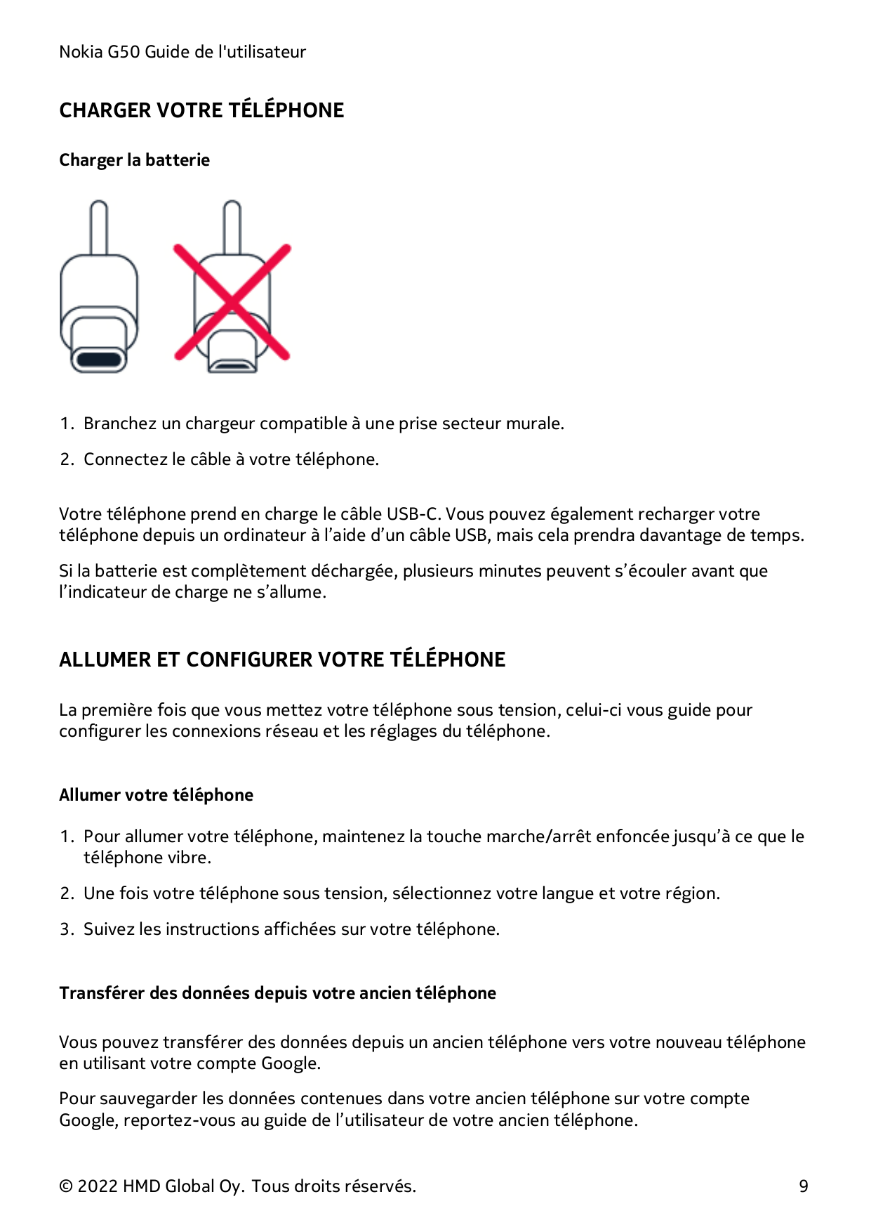 Nokia G50 Guide de l'utilisateurCHARGER VOTRE TÉLÉPHONECharger la batterie1. Branchez un chargeur compatible à une prise secteur