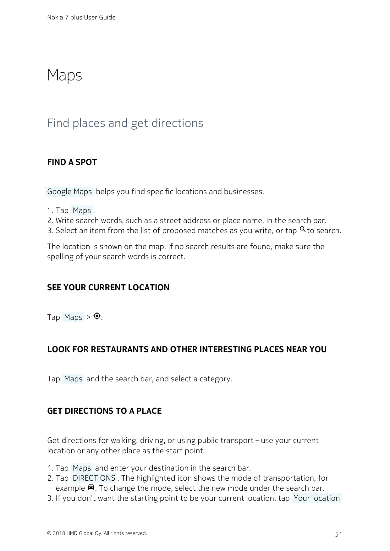 Nokia 7 plus User GuideMapsFind places and get directionsFIND A SPOT Google Maps  helps you find specific locations and business