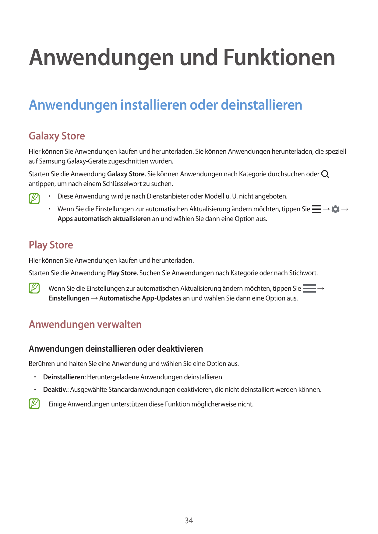 Anwendungen und FunktionenAnwendungen installieren oder deinstallierenGalaxy StoreHier können Sie Anwendungen kaufen und herunte
