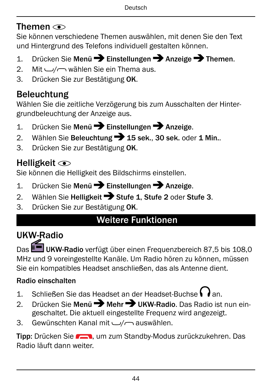 DeutschThemenSie können verschiedene Themen auswählen, mit denen Sie den Textund Hintergrund des Telefons individuell gestalten 