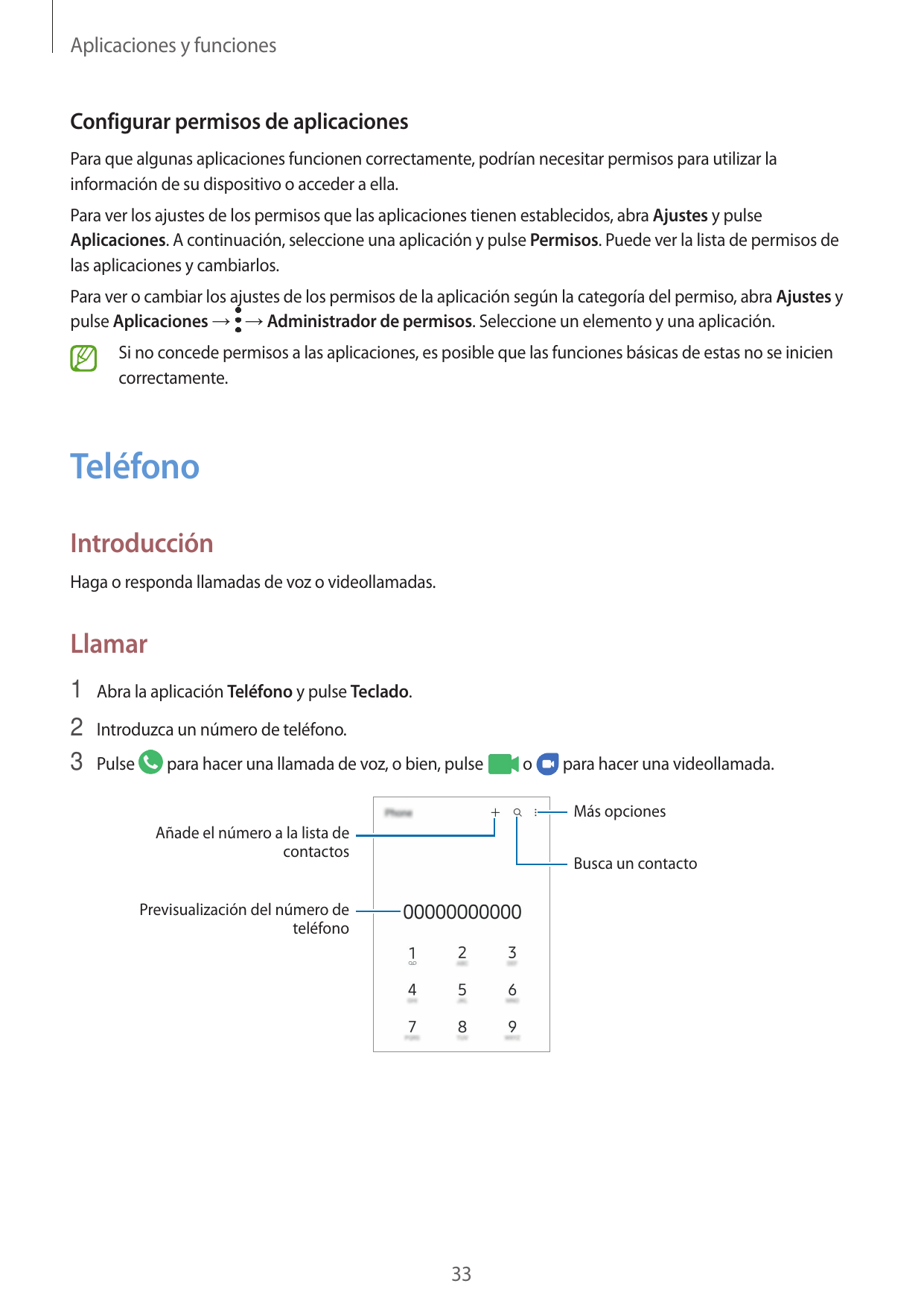 Aplicaciones y funcionesConfigurar permisos de aplicacionesPara que algunas aplicaciones funcionen correctamente, podrían necesi