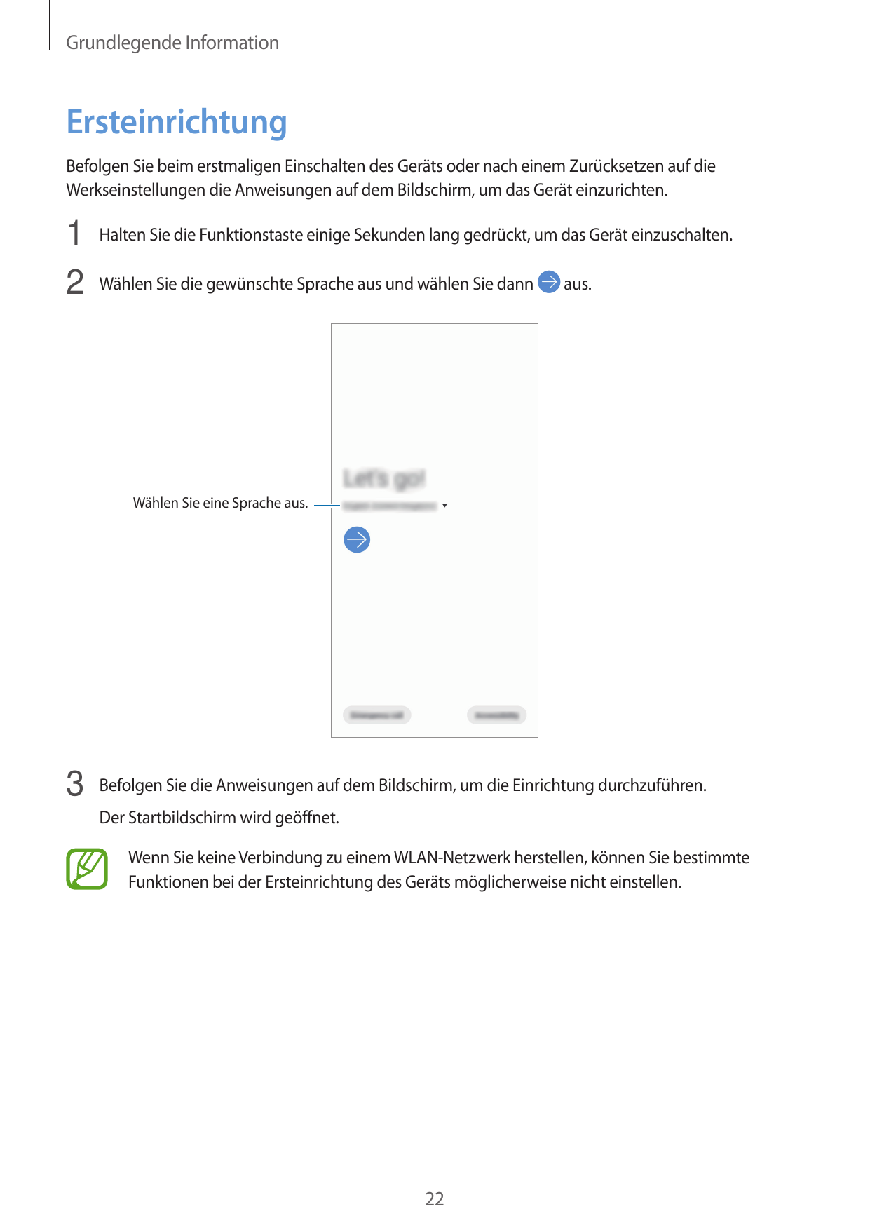 Grundlegende InformationErsteinrichtungBefolgen Sie beim erstmaligen Einschalten des Geräts oder nach einem Zurücksetzen auf die
