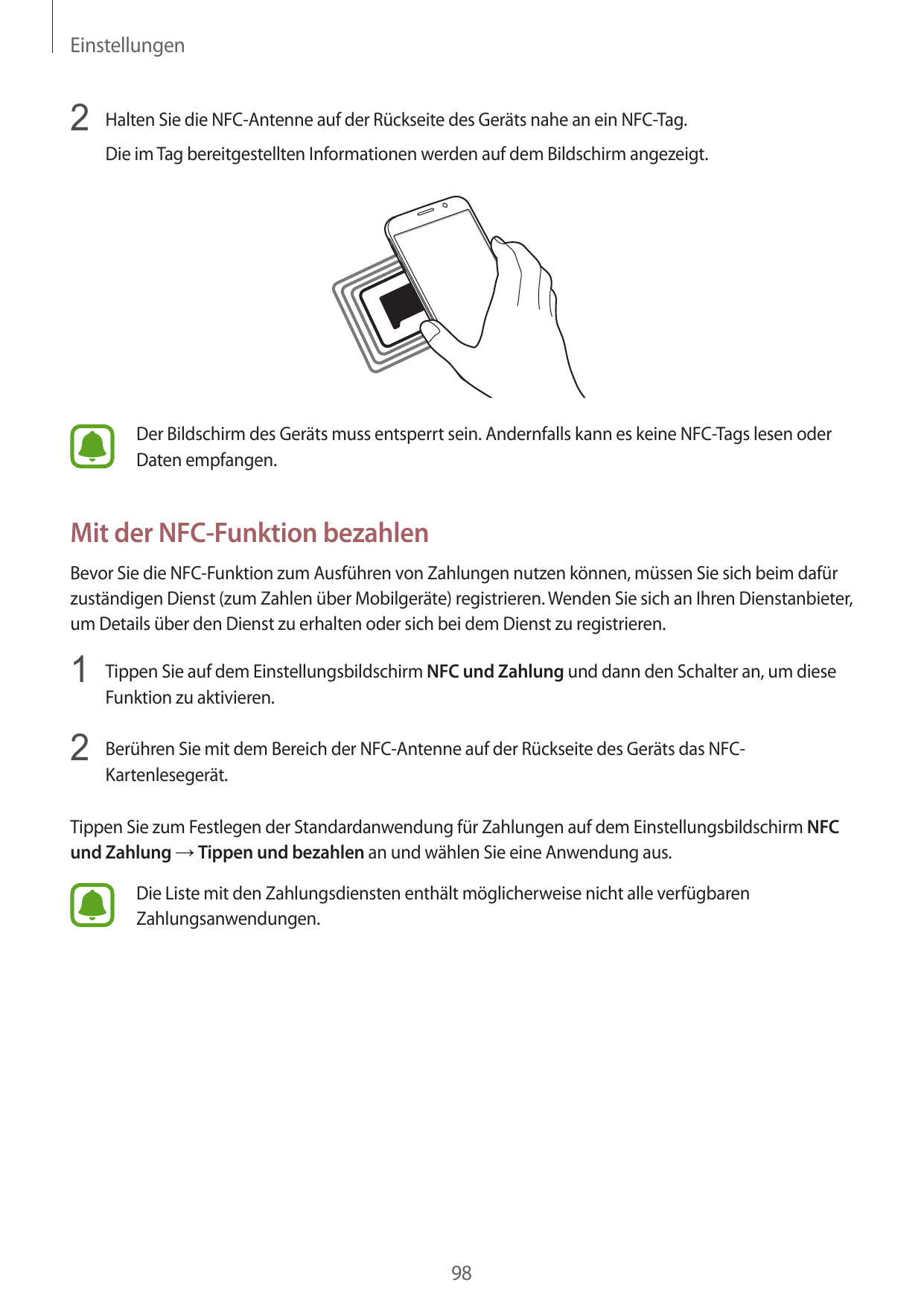 Einstellungen2 Halten Sie die NFC-Antenne auf der Rückseite des Geräts nahe an ein NFC-Tag.Die im Tag bereitgestellten Informati
