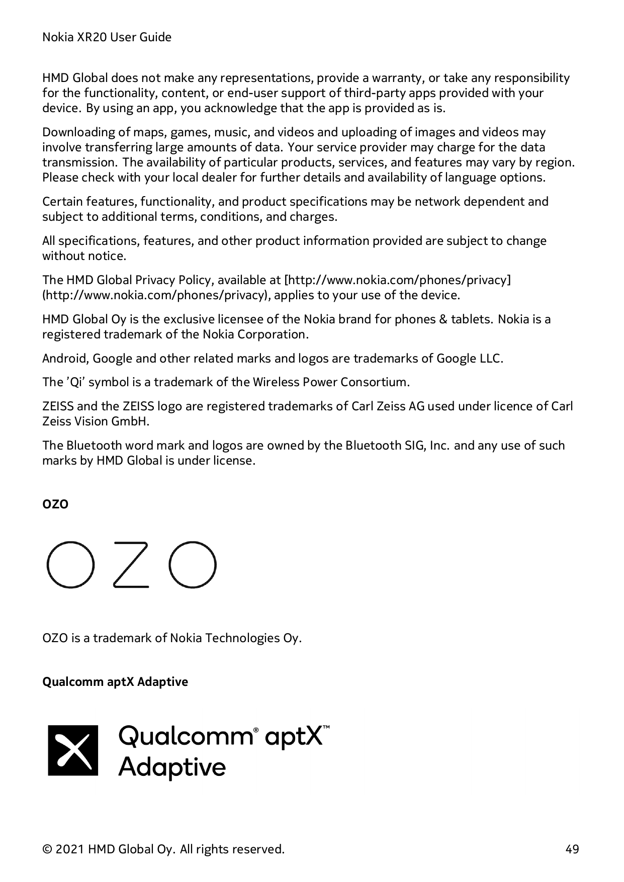 Nokia XR20 User GuideHMD Global does not make any representations, provide a warranty, or take any responsibilityfor the functio