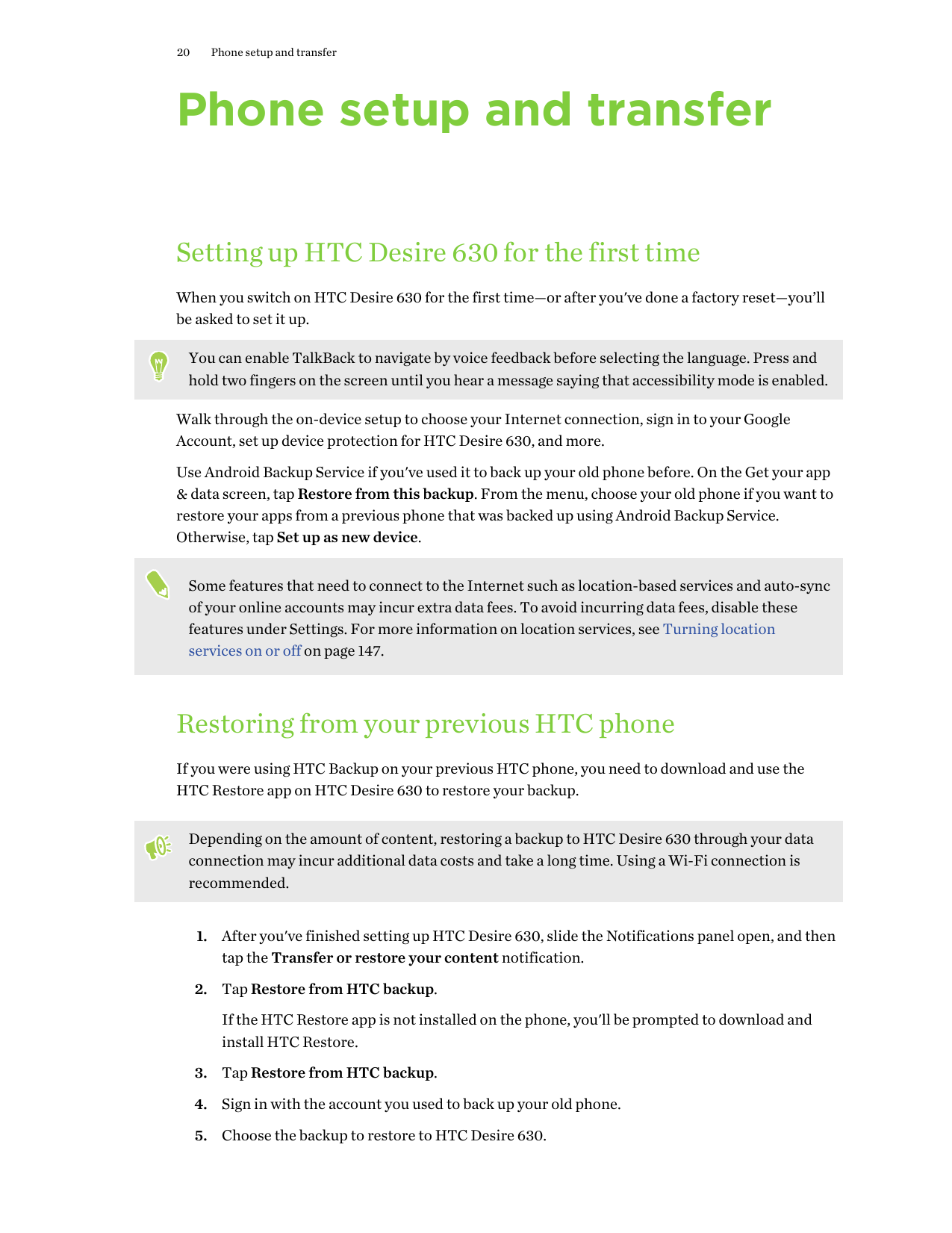 20Phone setup and transferPhone setup and transferSetting up HTC Desire 630 for the first timeWhen you switch on HTC Desire 630 