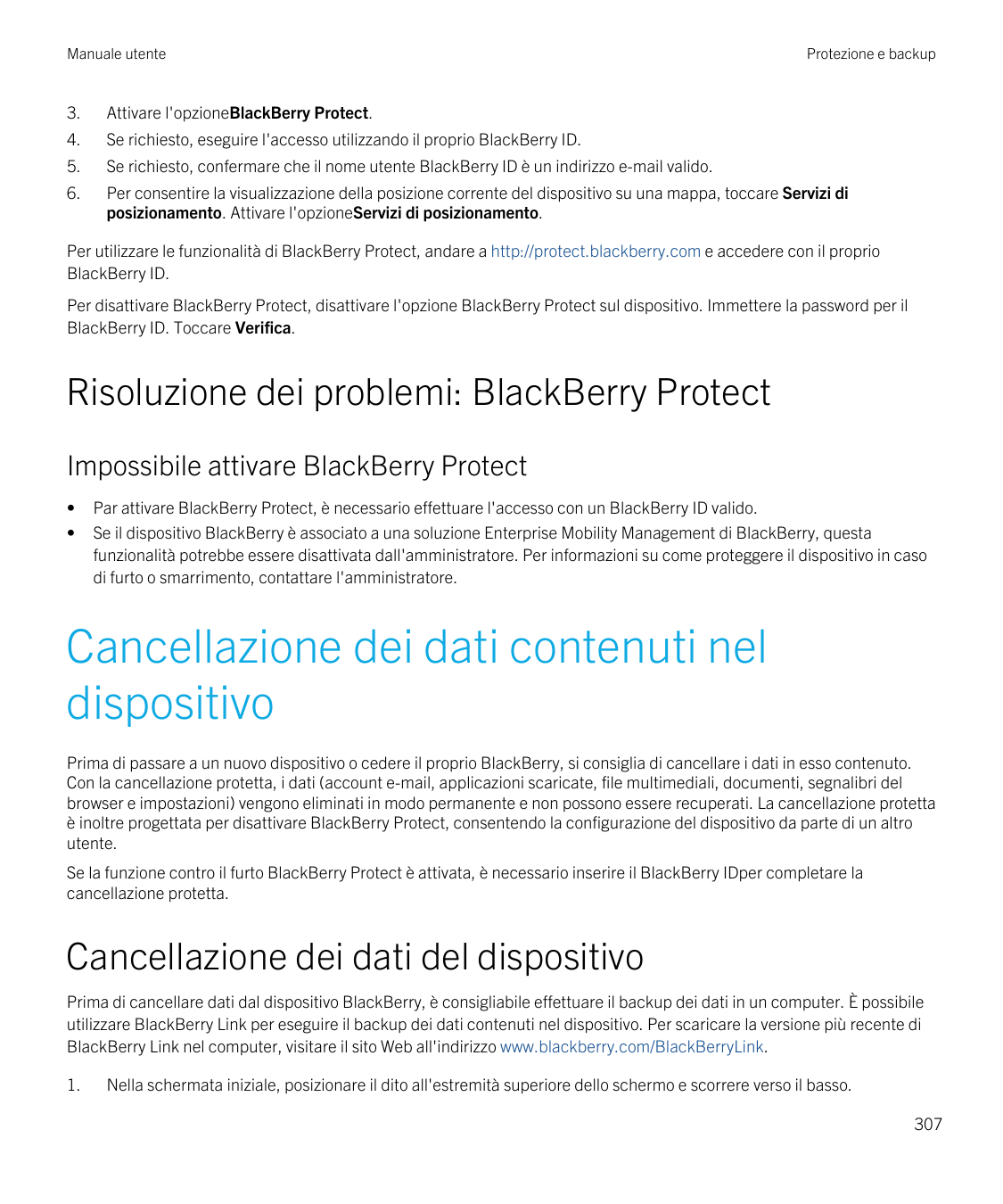 Manuale utente3.Attivare l'opzioneBlackBerry Protect.4.Se richiesto, eseguire l'accesso utilizzando il proprio BlackBerry ID.Pro