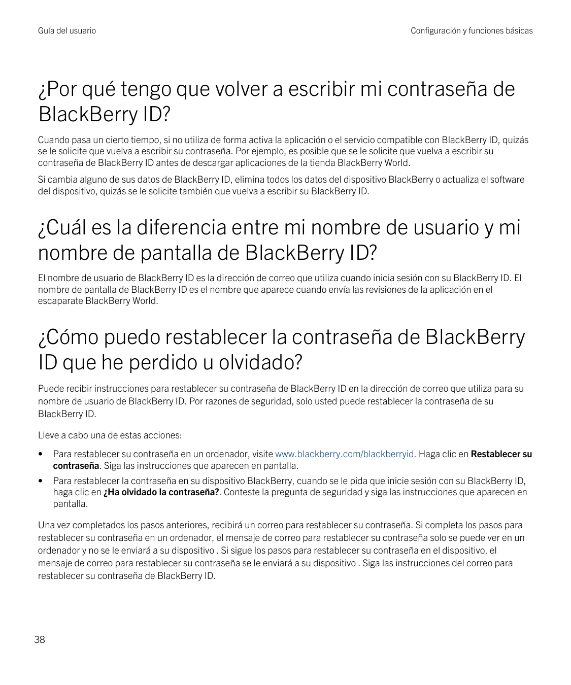 Guía del usuarioConfiguración y funciones básicas¿Por qué tengo que volver a escribir mi contraseña deBlackBerry ID?Cuando pasa 