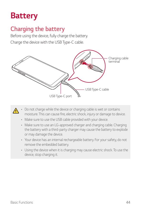 BatteryCharging the batteryBefore using the device, fully charge the battery.Charge the device with the USB Type-C cable.Chargin