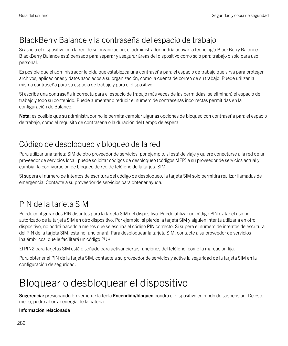 Guía del usuarioSeguridad y copia de seguridadBlackBerry Balance y la contraseña del espacio de trabajoSi asocia el dispositivo 
