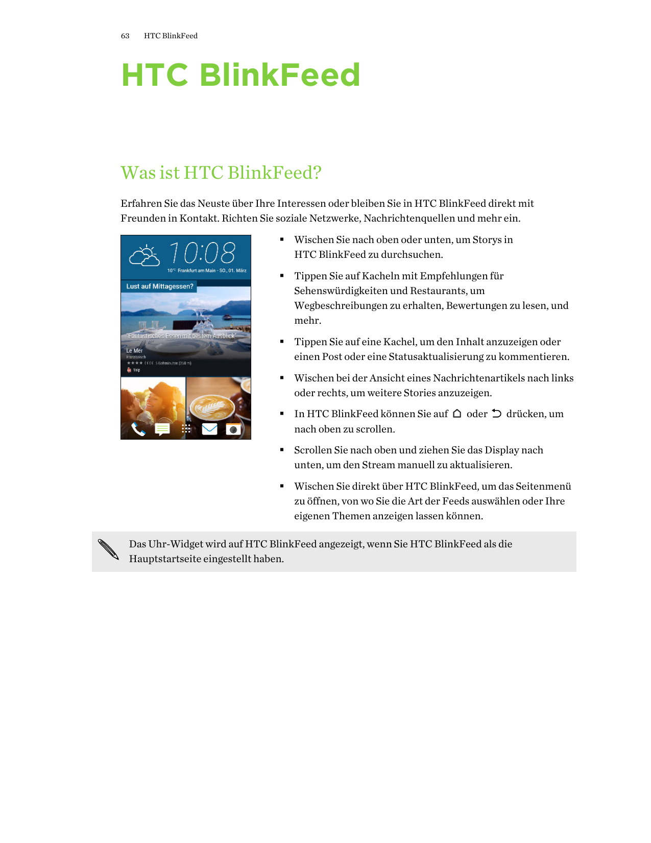 63HTC BlinkFeedHTC BlinkFeedWas ist HTC BlinkFeed?Erfahren Sie das Neuste über Ihre Interessen oder bleiben Sie in HTC BlinkFeed