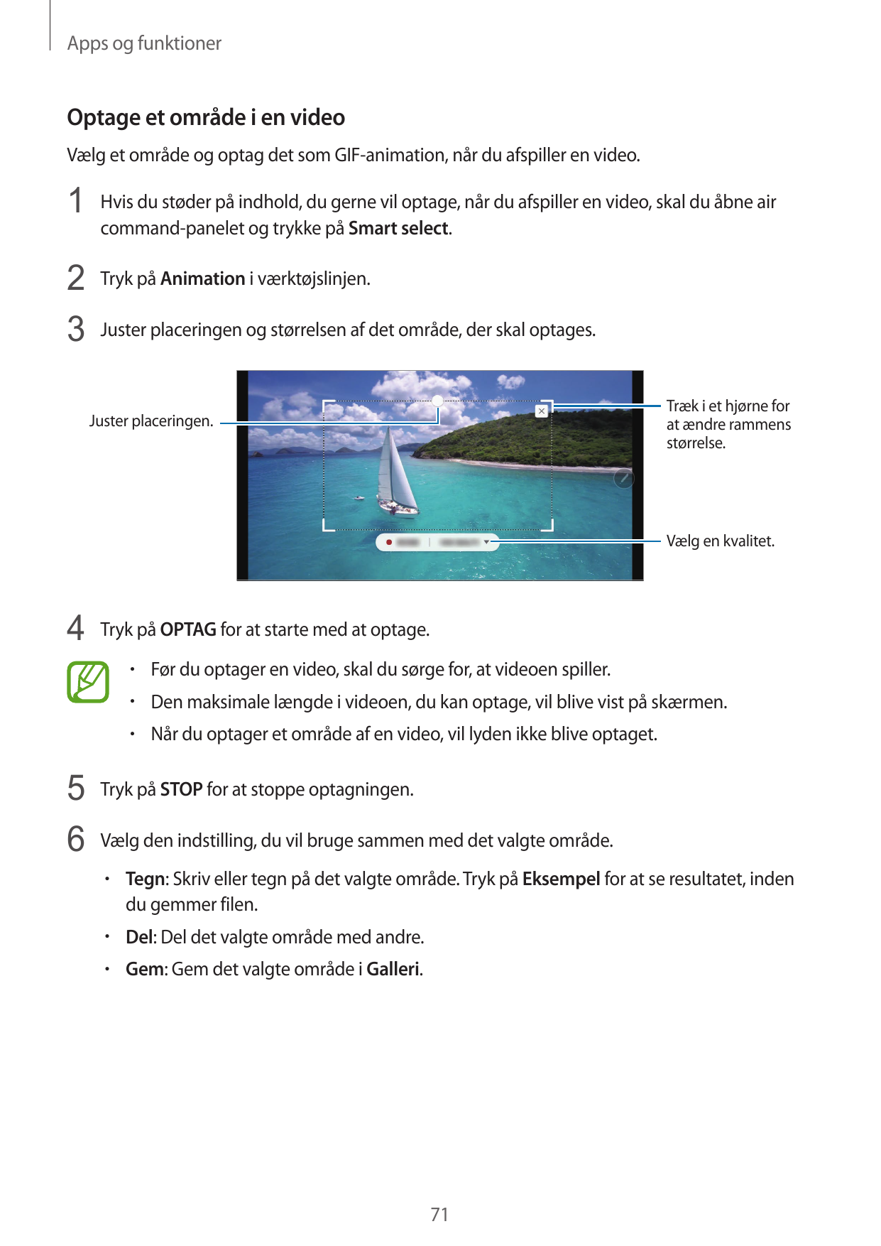 Apps og funktionerOptage et område i en videoVælg et område og optag det som GIF-animation, når du afspiller en video.1 Hvis du 