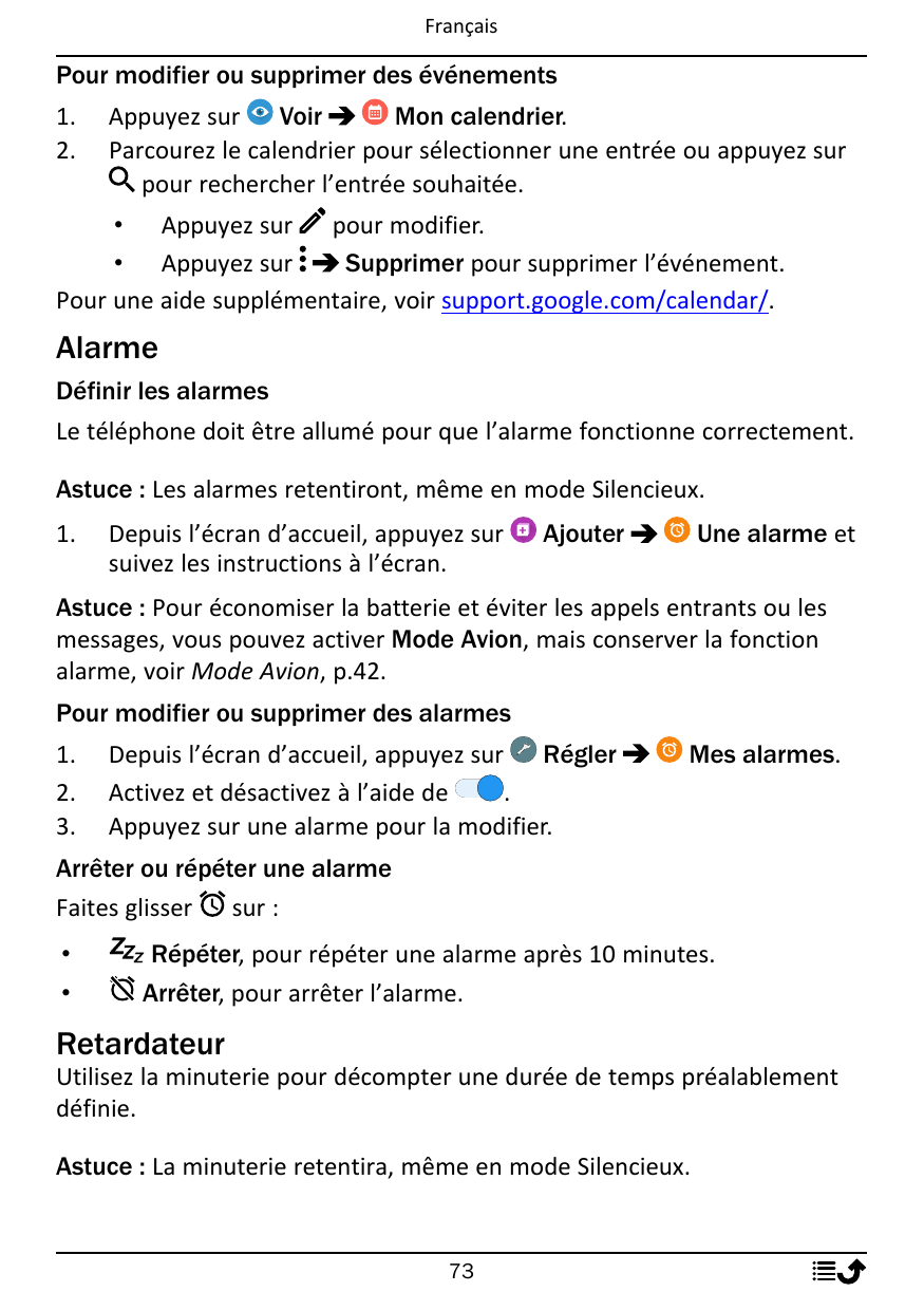 FrançaisPour modifier ou supprimer des événements1.2.Appuyez surVoirMon calendrier.Parcourez le calendrier pour sélectionner une