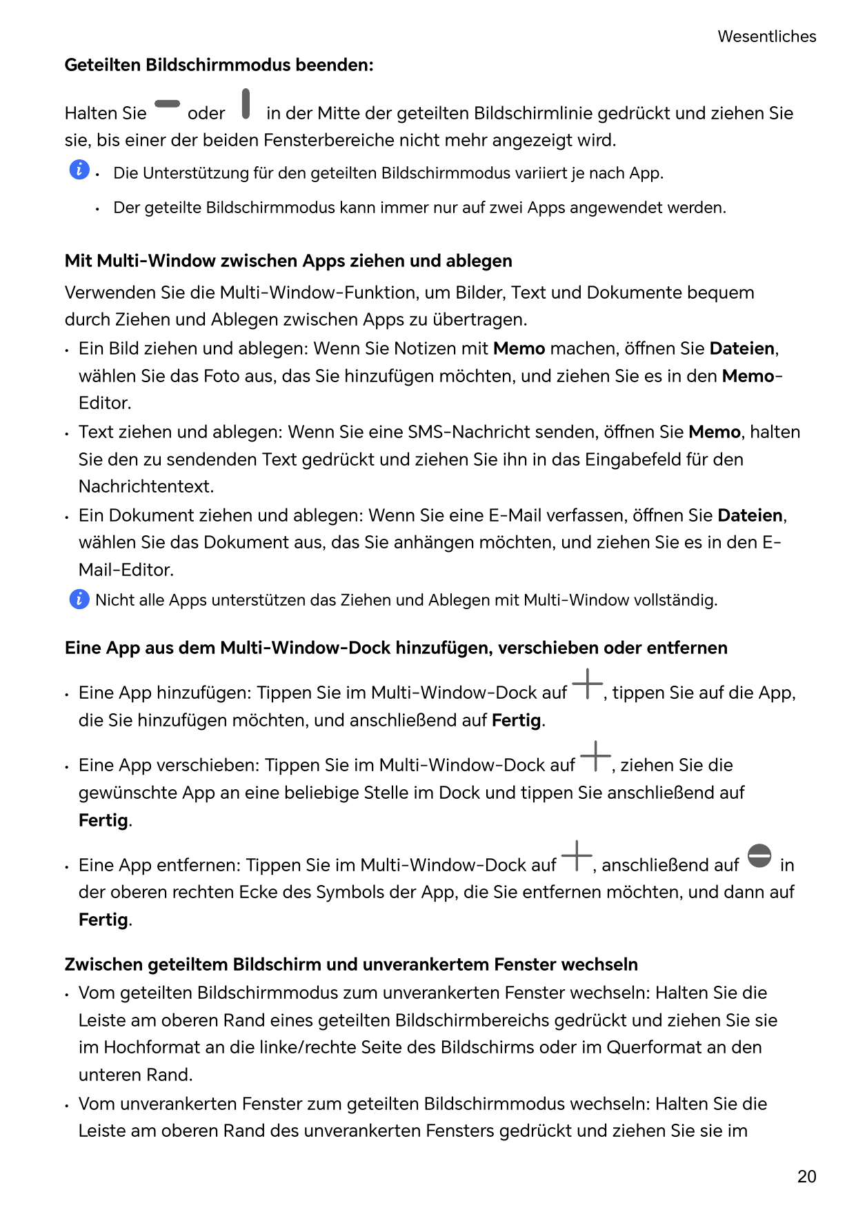 WesentlichesGeteilten Bildschirmmodus beenden:Halten Sieoderin der Mitte der geteilten Bildschirmlinie gedrückt und ziehen Siesi