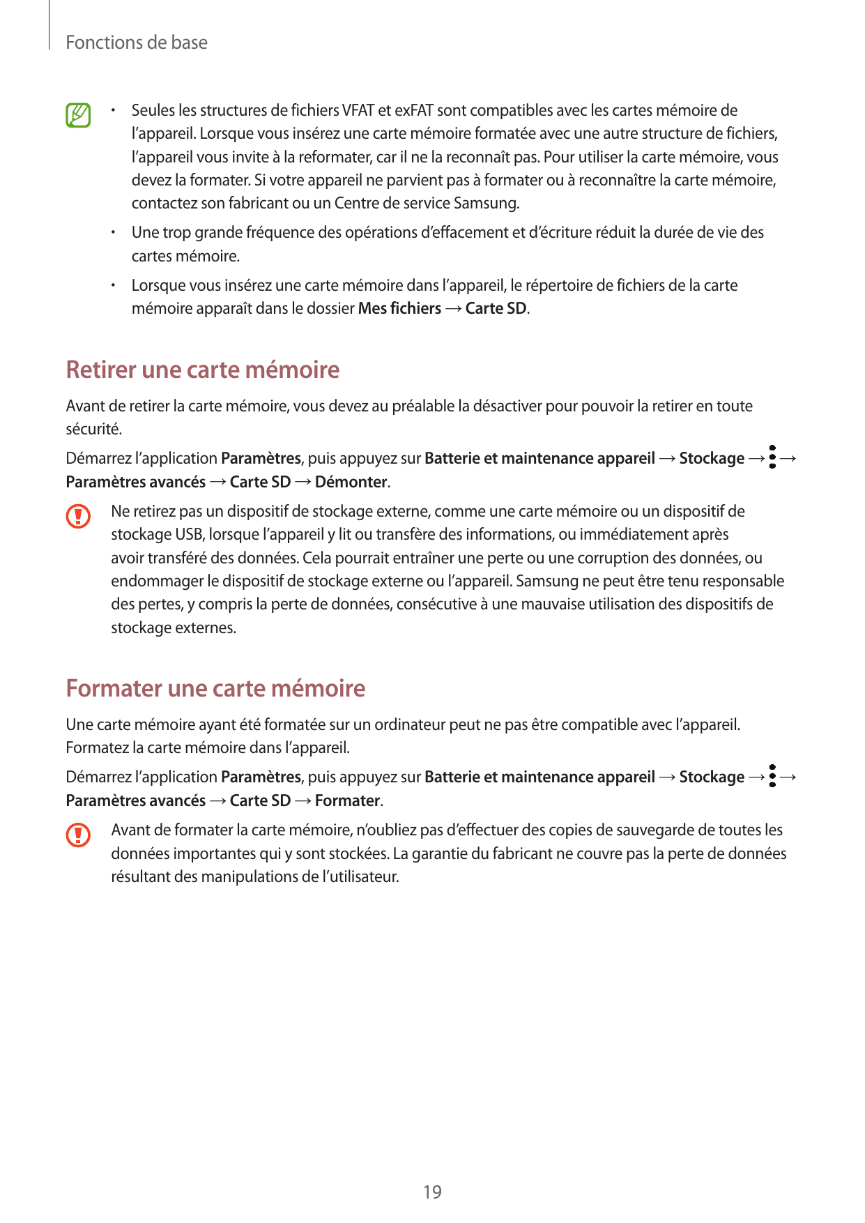 Fonctions de base•  Seules les structures de fichiers VFAT et exFAT sont compatibles avec les cartes mémoire del’appareil. Lorsq