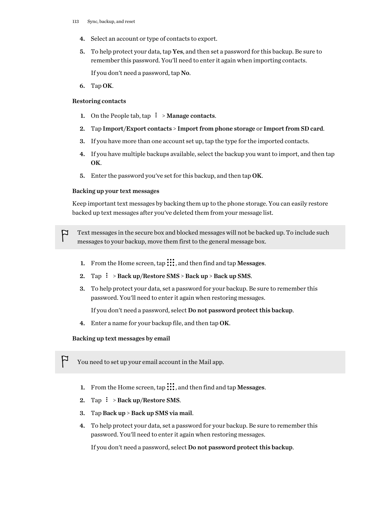 113Sync, backup, and reset4. Select an account or type of contacts to export.5. To help protect your data, tap Yes, and then set