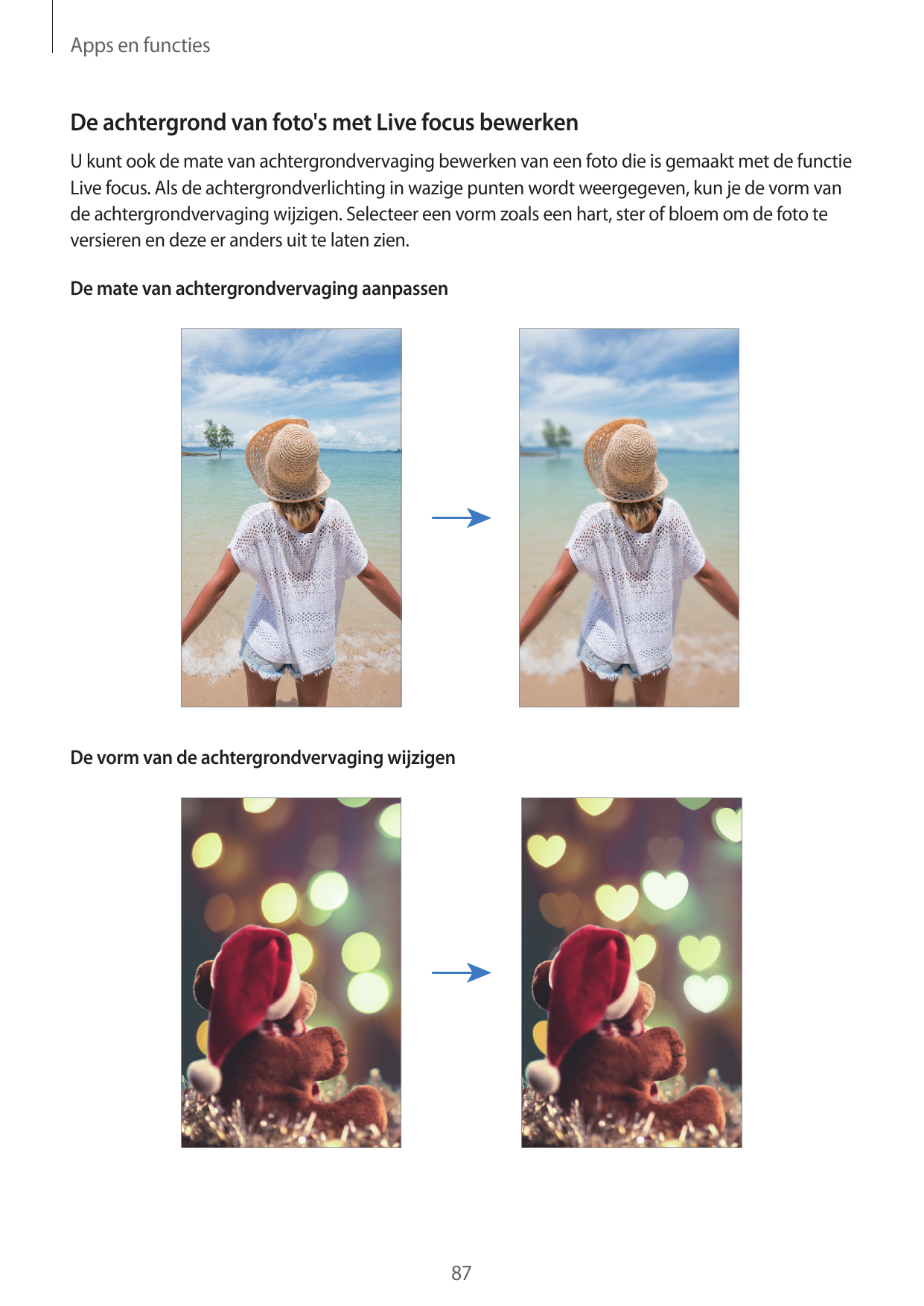 Apps en functiesDe achtergrond van foto's met Live focus bewerkenU kunt ook de mate van achtergrondvervaging bewerken van een fo