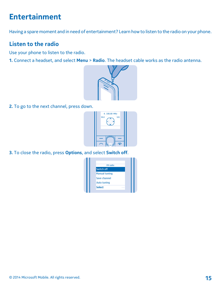 EntertainmentHaving a spare moment and in need of entertainment? Learn how to listen to the radio on your phone.Listen to the ra