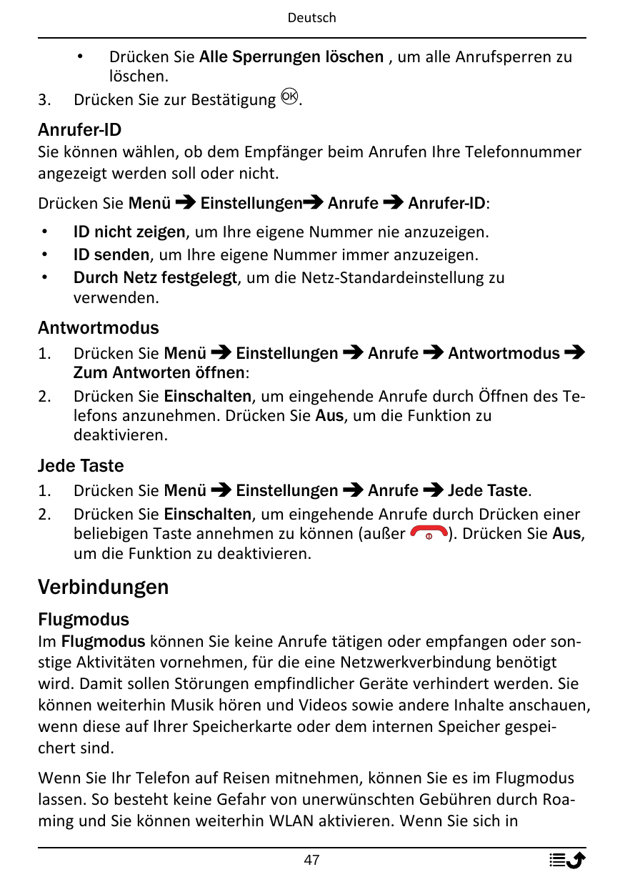 DeutschDrücken Sie Alle Sperrungen löschen , um alle Anrufsperren zulöschen.Drücken Sie zur Bestätigung .•3.Anrufer-IDSie können