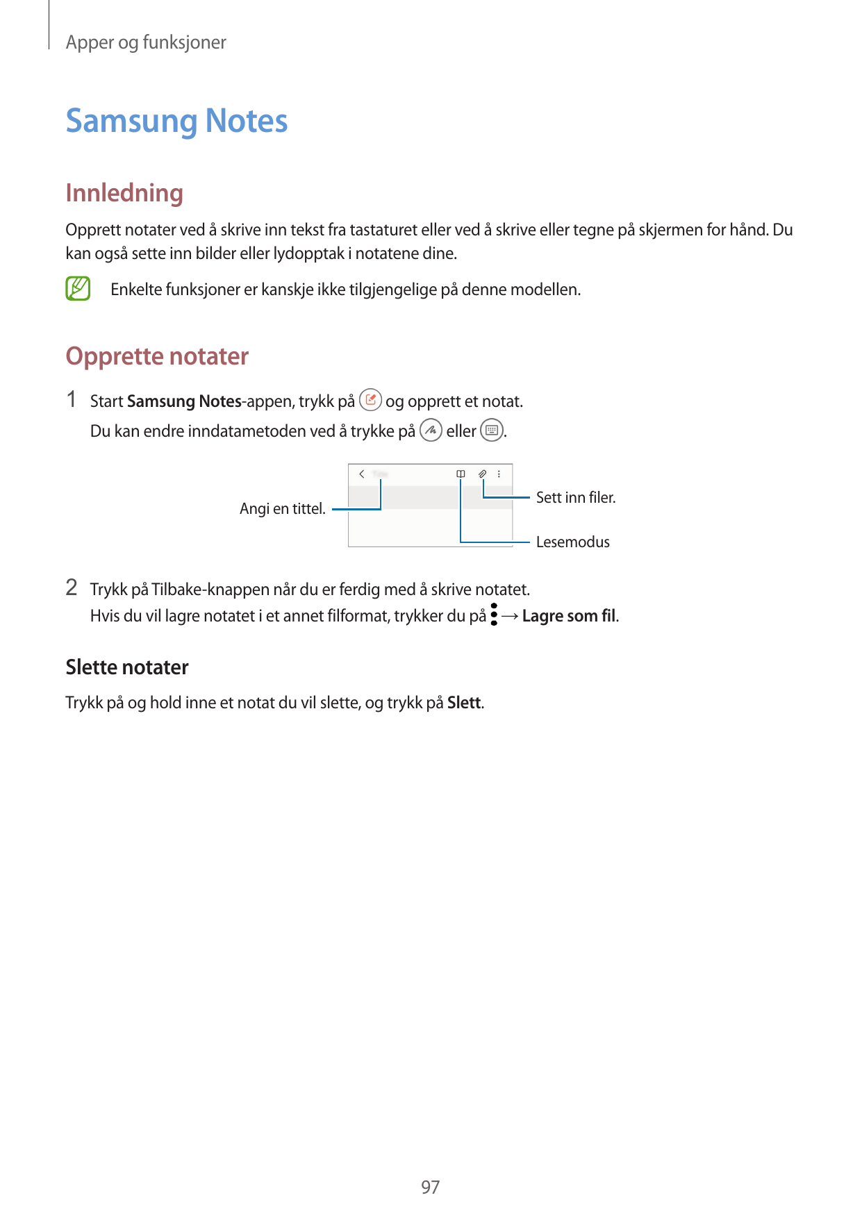Apper og funksjonerSamsung NotesInnledningOpprett notater ved å skrive inn tekst fra tastaturet eller ved å skrive eller tegne p