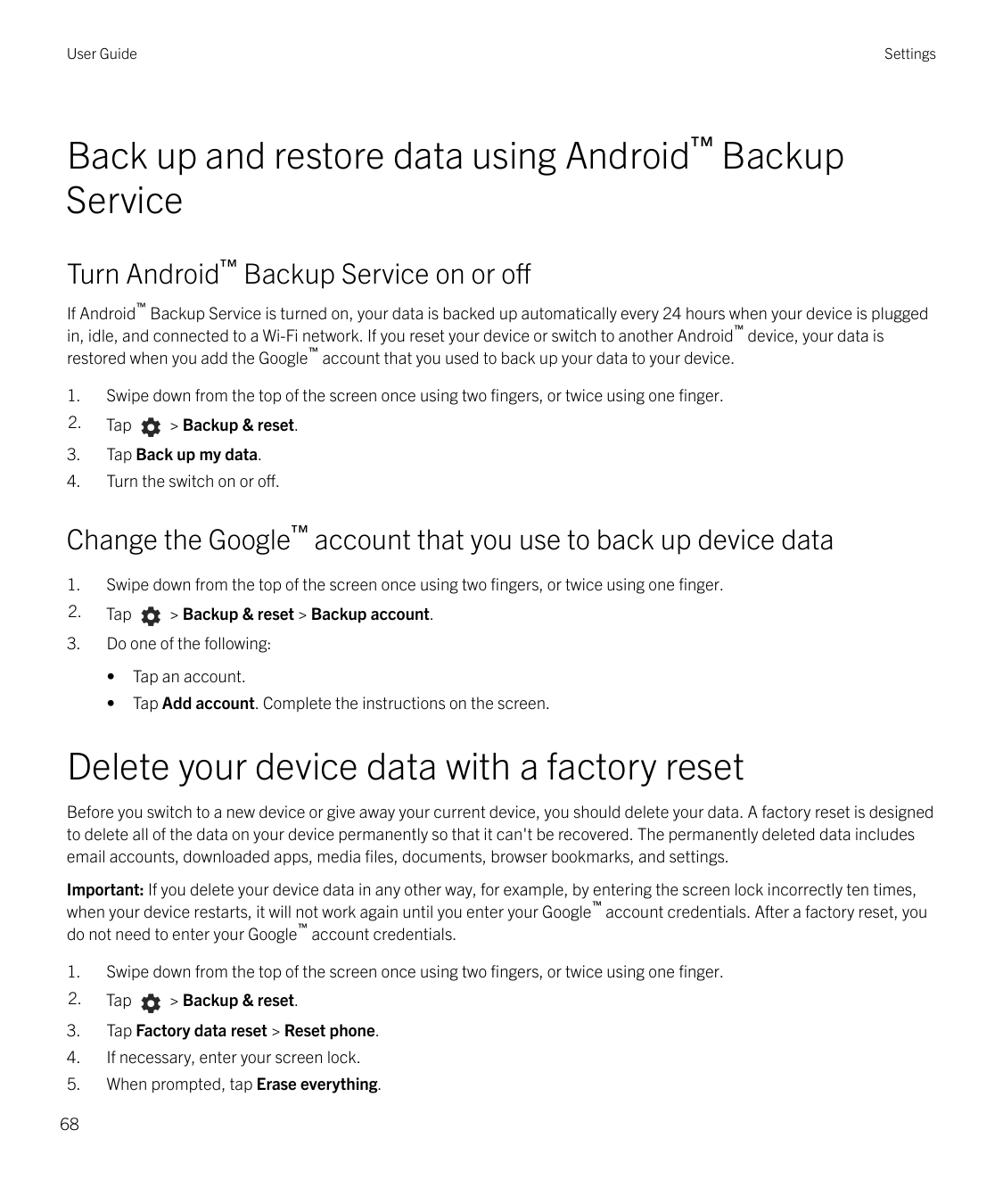 User GuideSettingsBack up and restore data using Android™ BackupServiceTurn Android™ Backup Service on or off™If Android Backup 