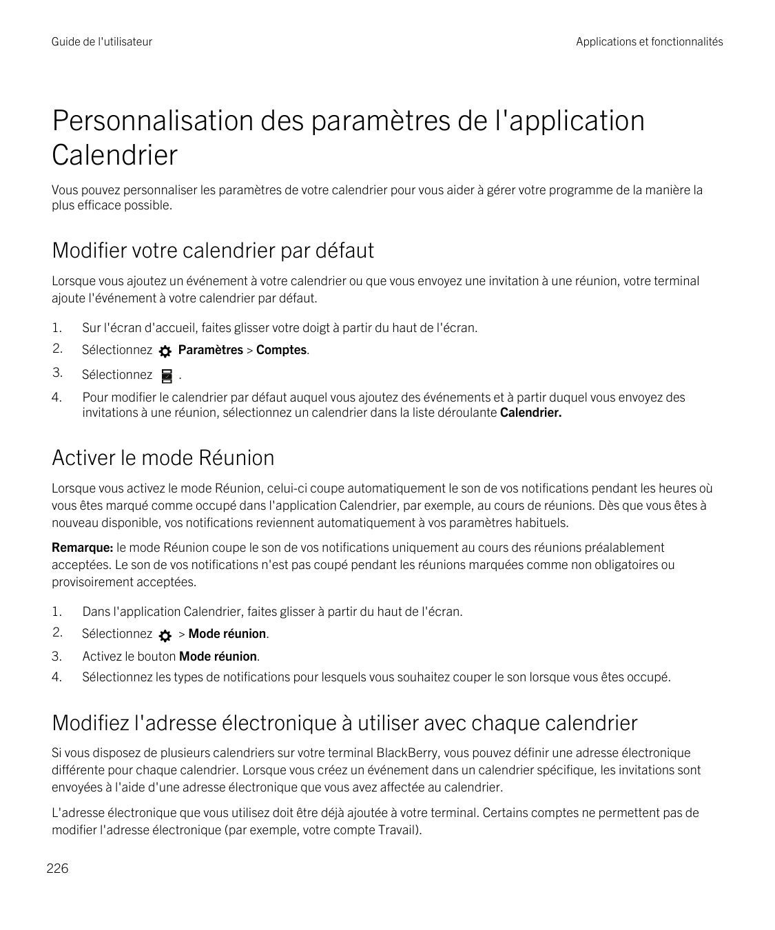 Guide de l'utilisateurApplications et fonctionnalitésPersonnalisation des paramètres de l'applicationCalendrierVous pouvez perso