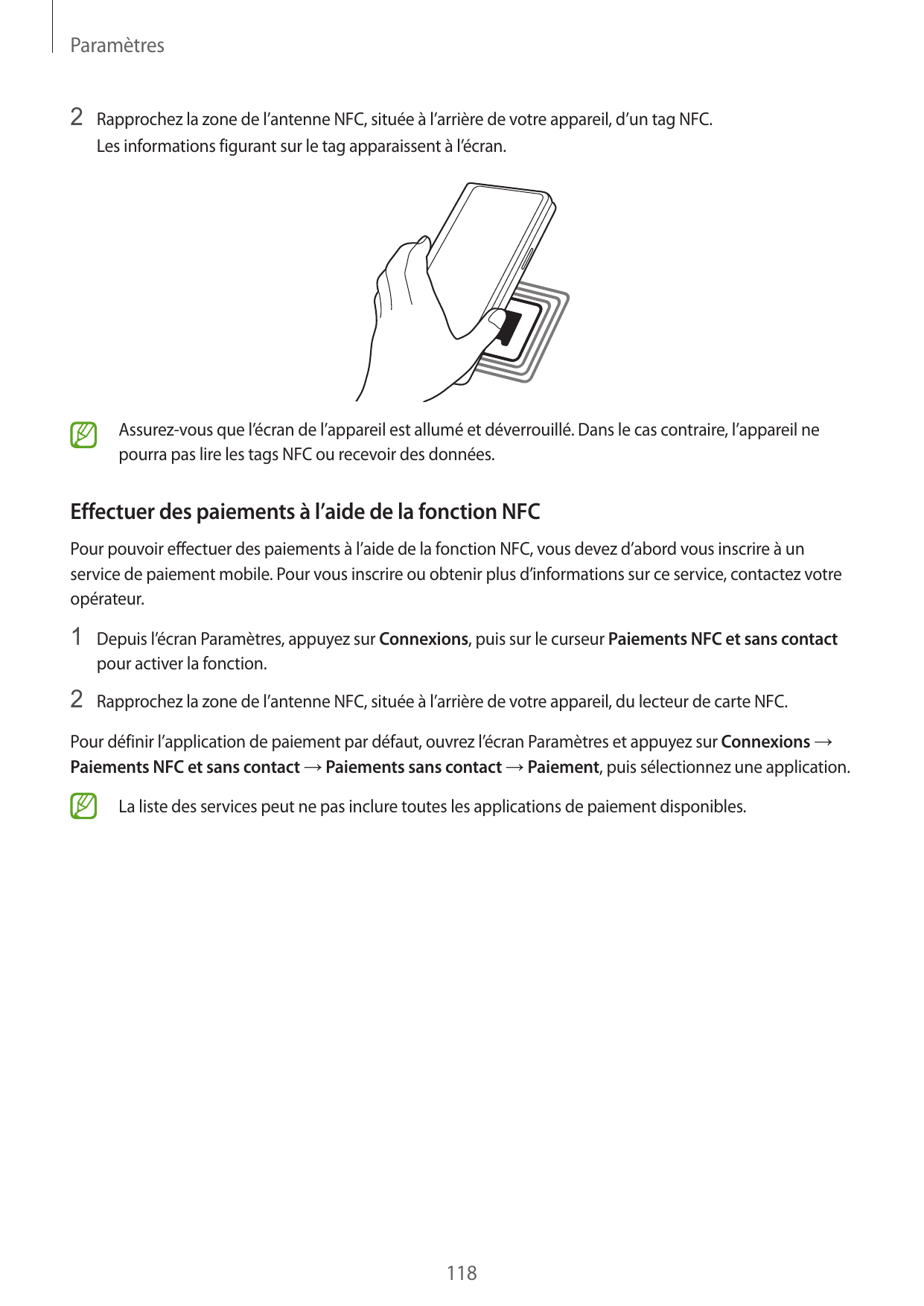 Paramètres2 Rapprochez la zone de l’antenne NFC, située à l’arrière de votre appareil, d’un tag NFC.Les informations figurant su