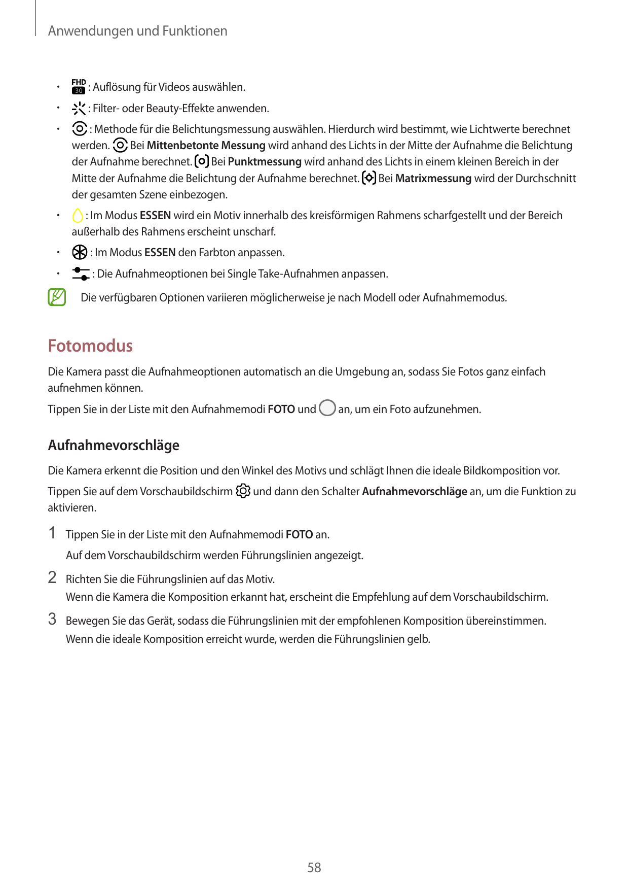 Anwendungen und Funktionen•: Auflösung für Videos auswählen.•: Filter- oder Beauty-Effekte anwenden.•: Methode für die Belichtun