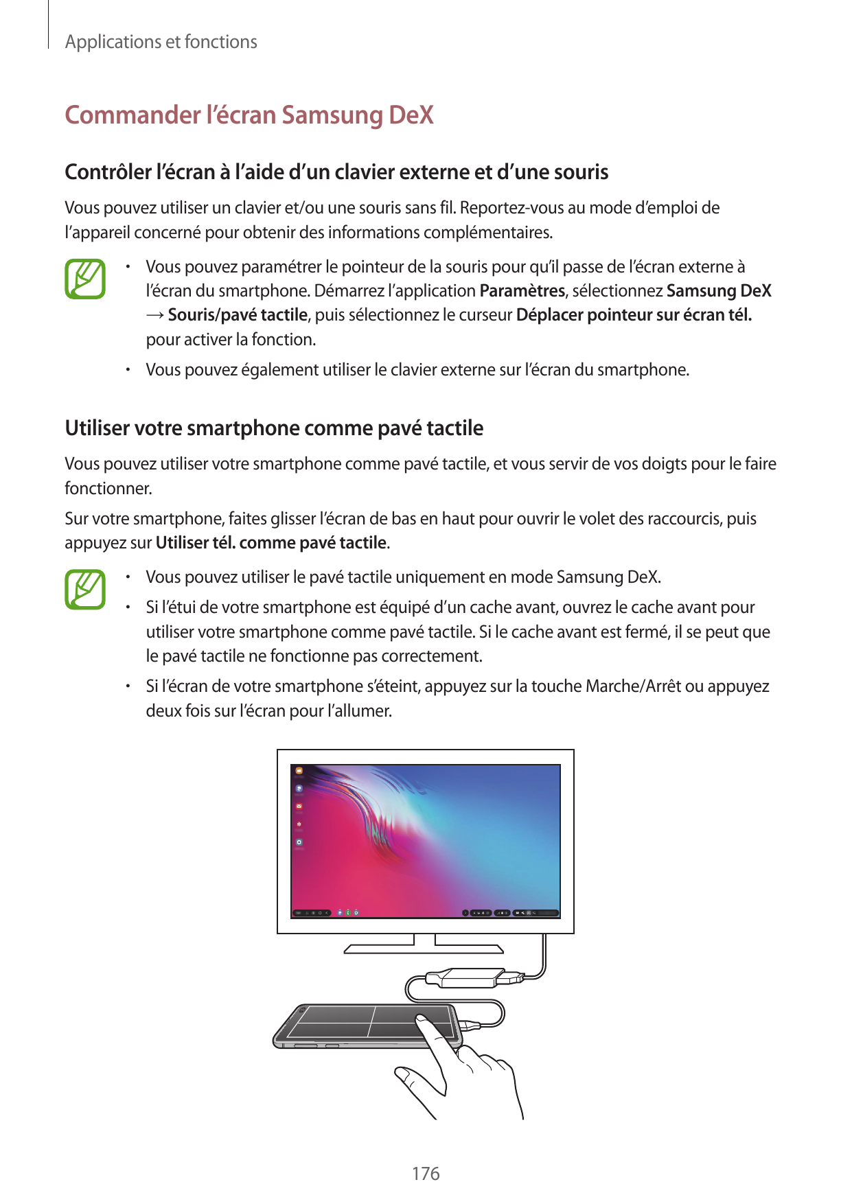Applications et fonctionsCommander l’écran Samsung DeXContrôler l’écran à l’aide d’un clavier externe et d’une sourisVous pouvez