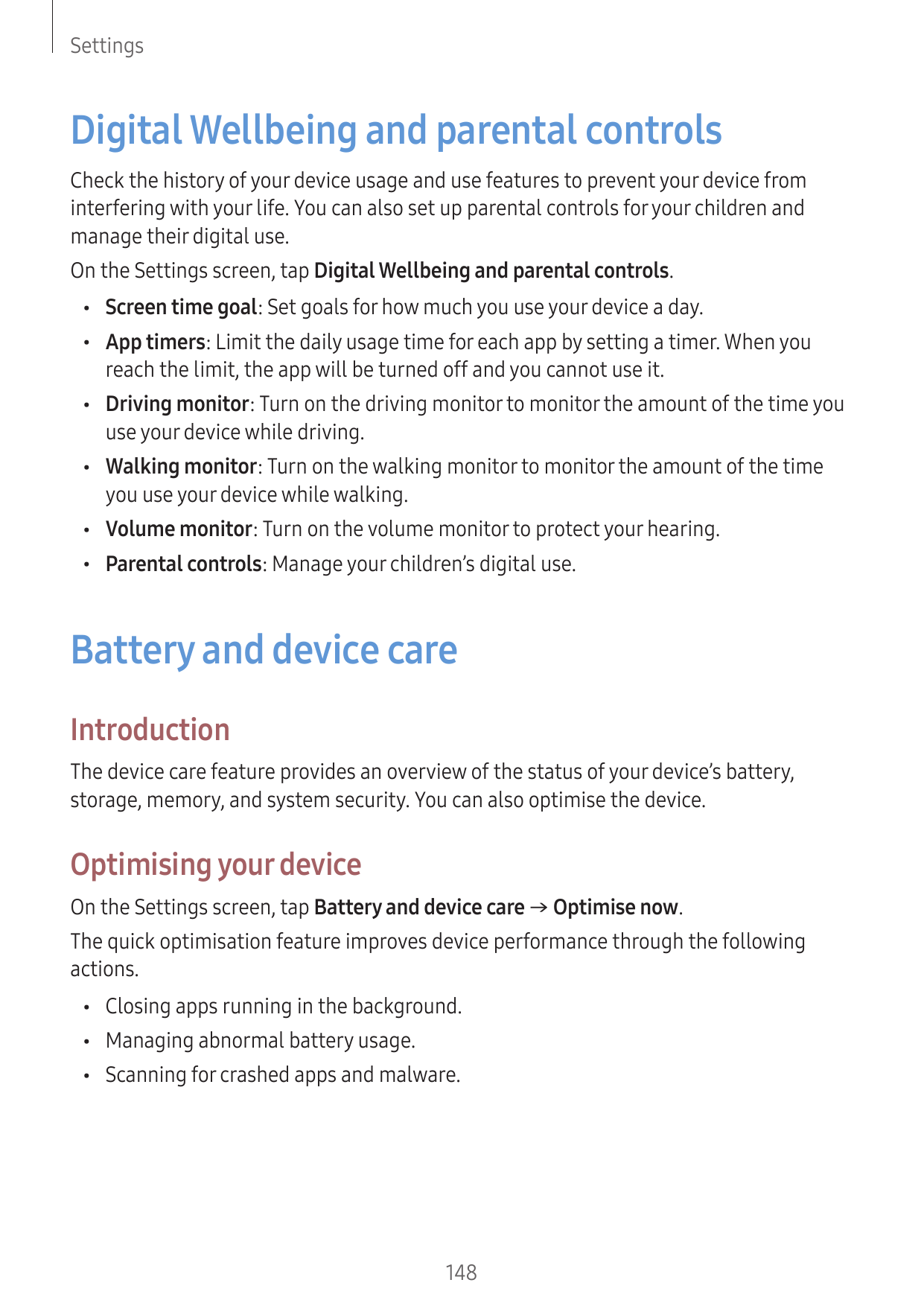 SettingsDigital Wellbeing and parental controlsCheck the history of your device usage and use features to prevent your device fr