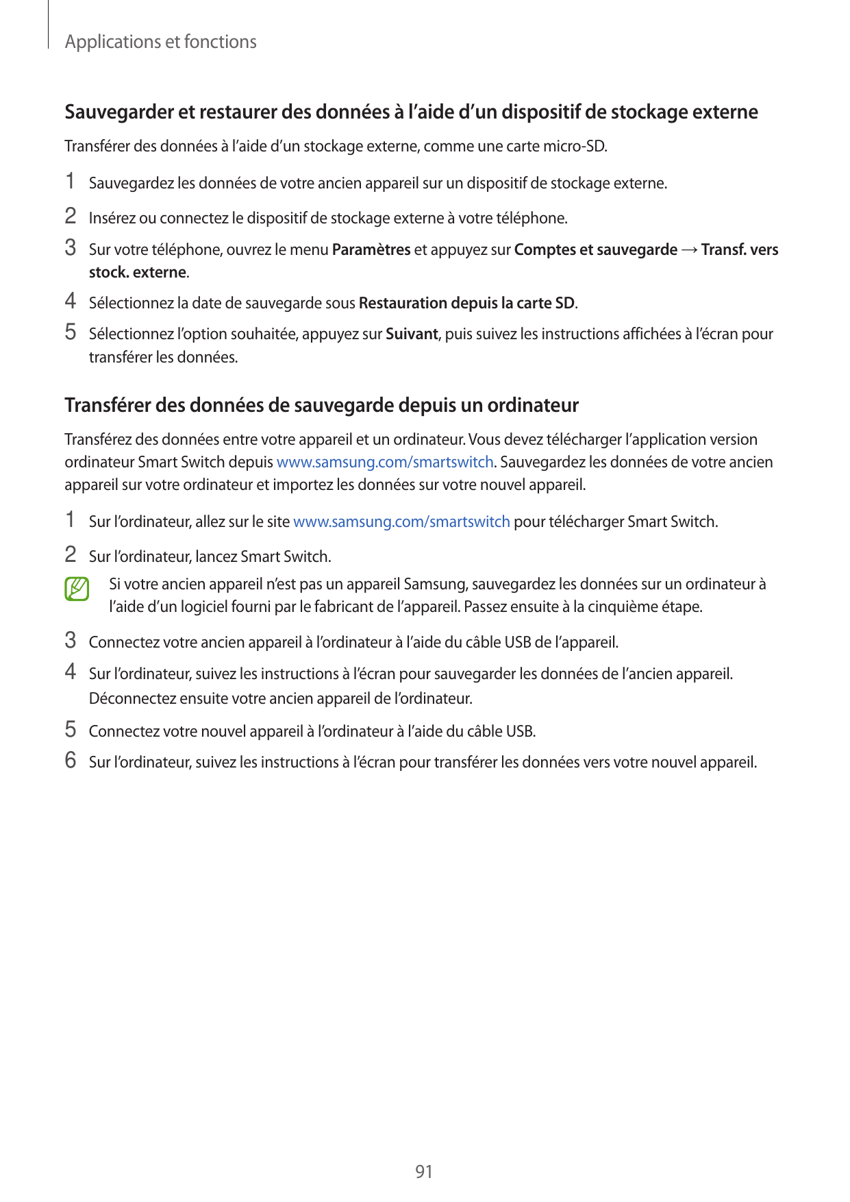 Applications et fonctionsSauvegarder et restaurer des données à l’aide d’un dispositif de stockage externeTransférer des données