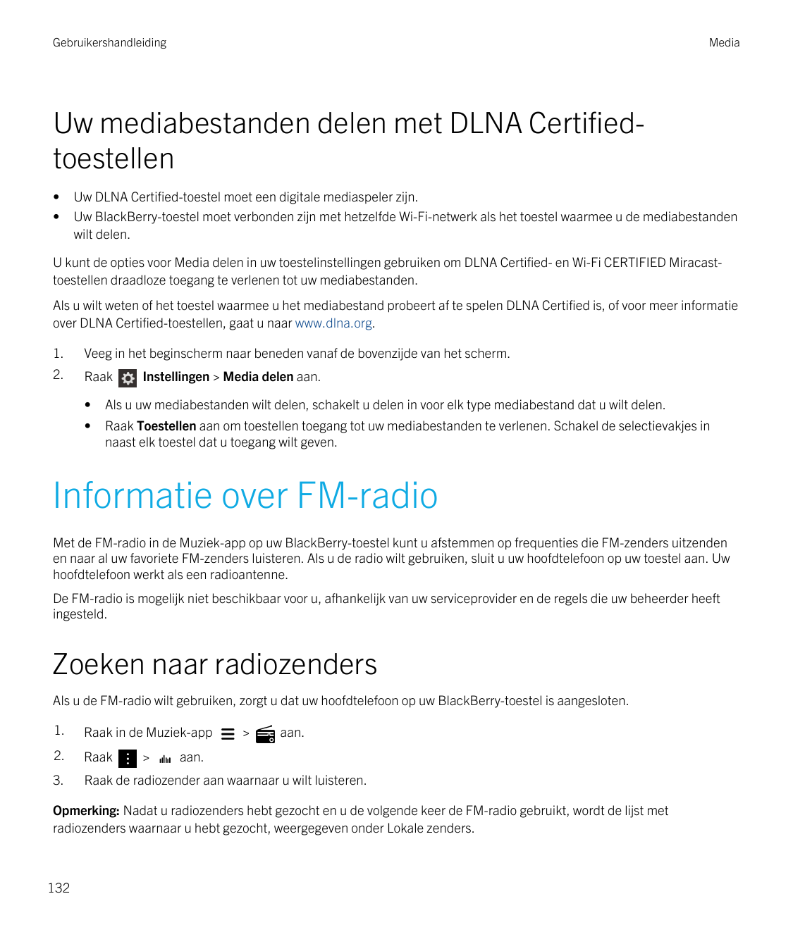 GebruikershandleidingMediaUw mediabestanden delen met DLNA Certifiedtoestellen••Uw DLNA Certified-toestel moet een digitale medi