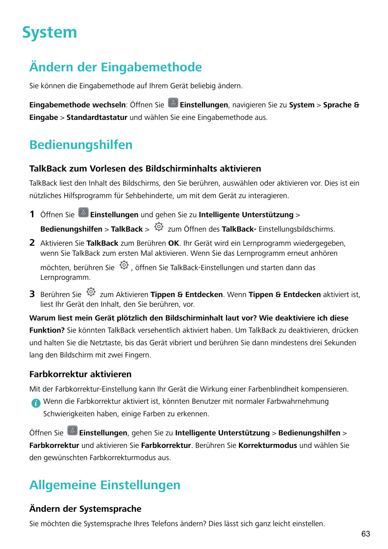 SystemÄndern der EingabemethodeSie können die Eingabemethode auf Ihrem Gerät beliebig ändern.Eingabemethode wechseln: Öffnen Sie